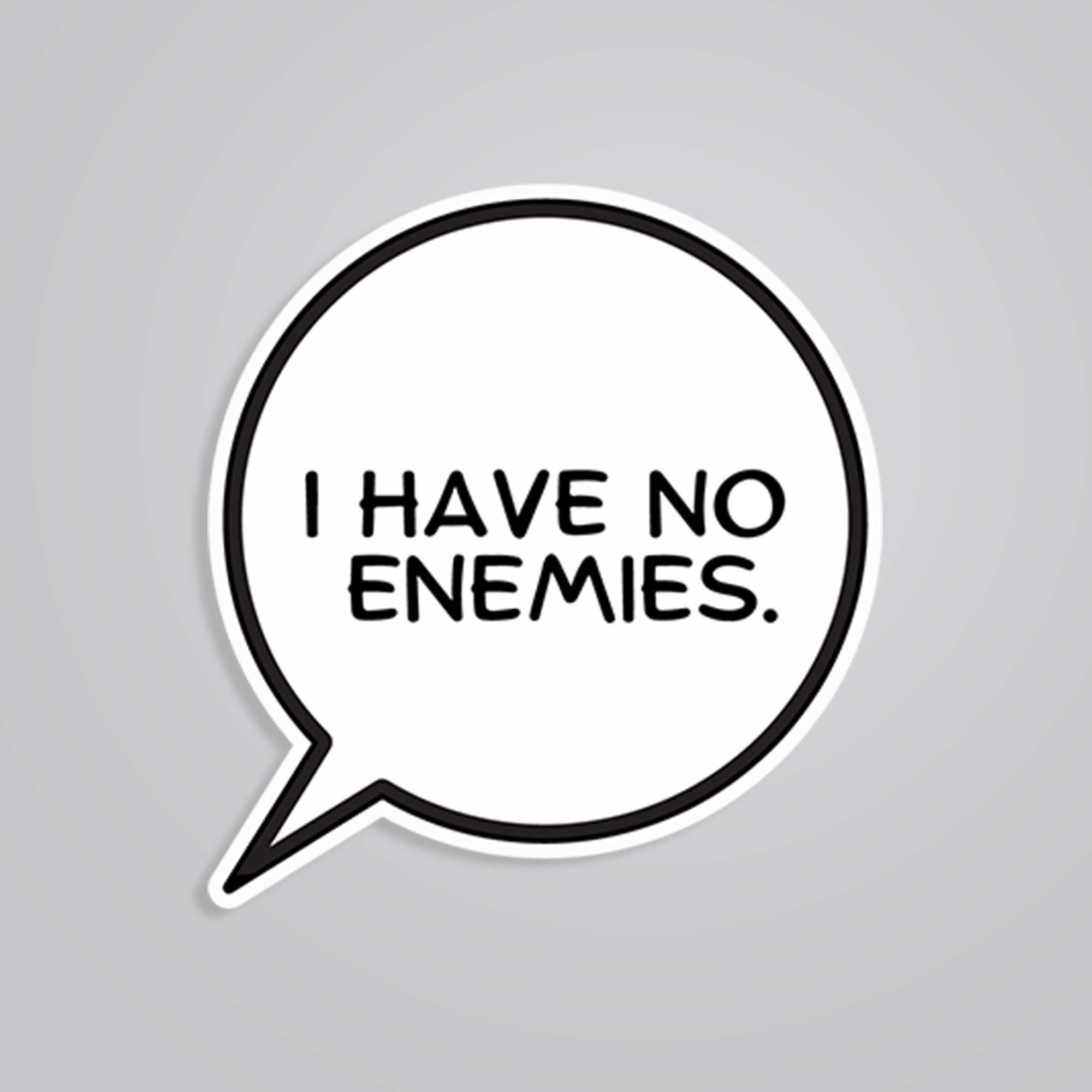 Fomo Store Stickers Anime I have no Enemies