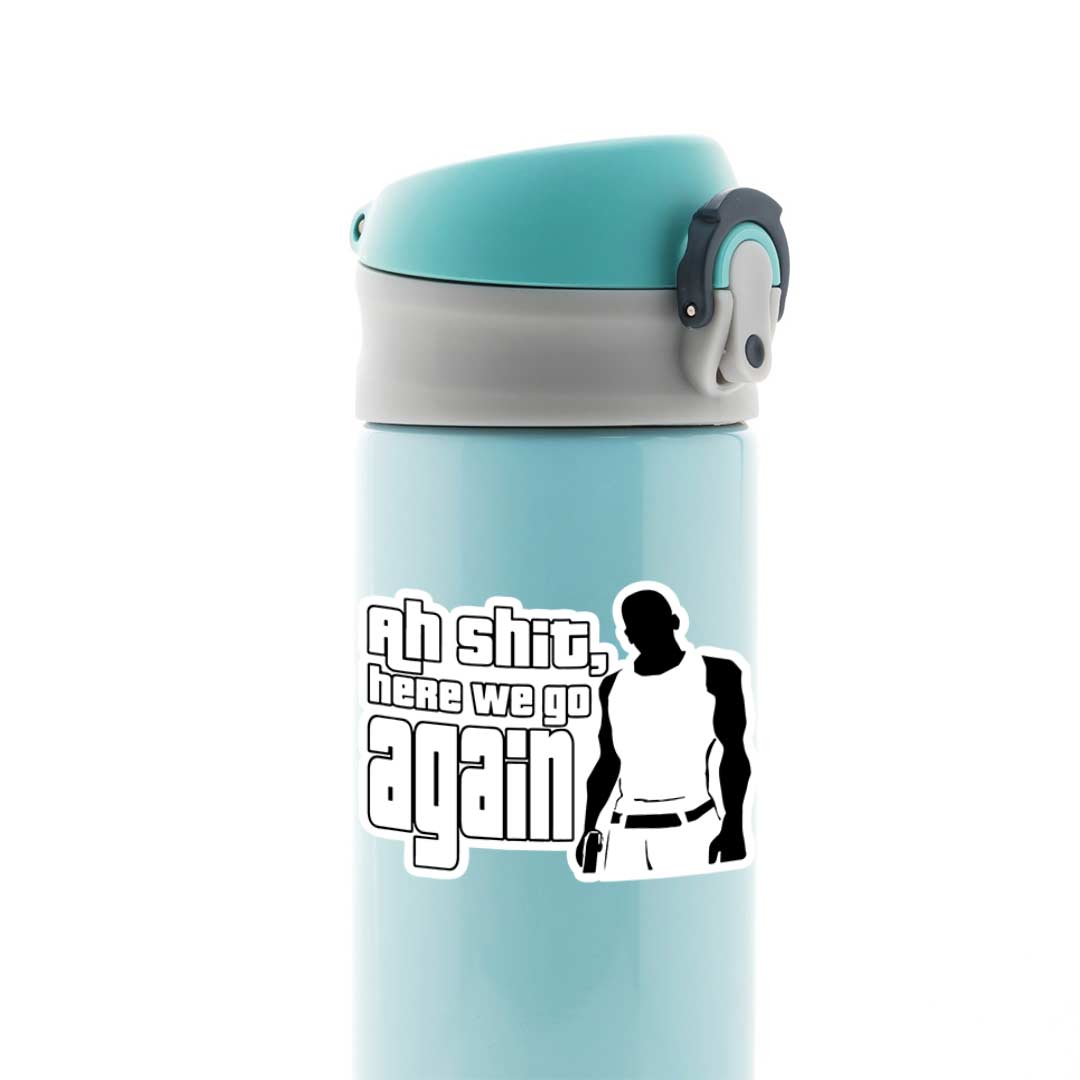 Ah shit, here we go again Gaming Stickers