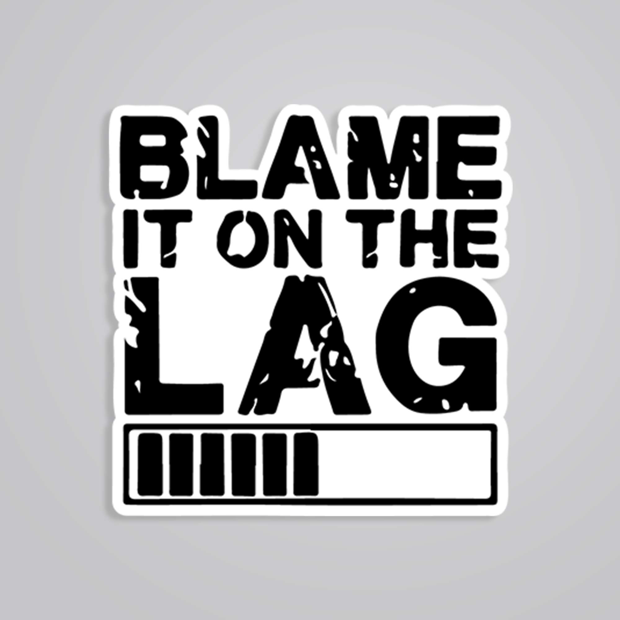 Fomo Store Stickers Gaming Blame it on the lag