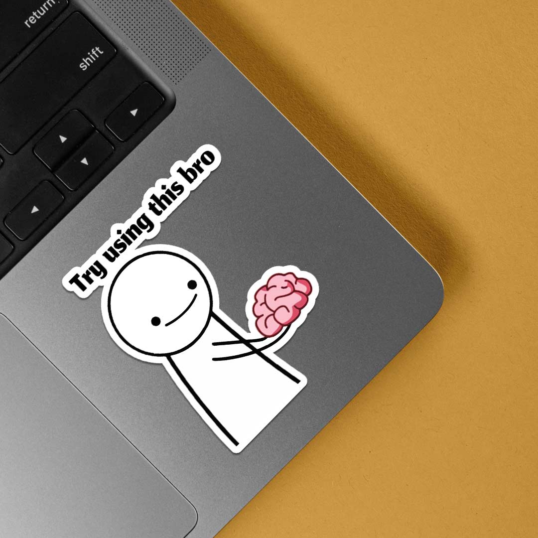 Try Using This Bro Meme Stickers Stickers
