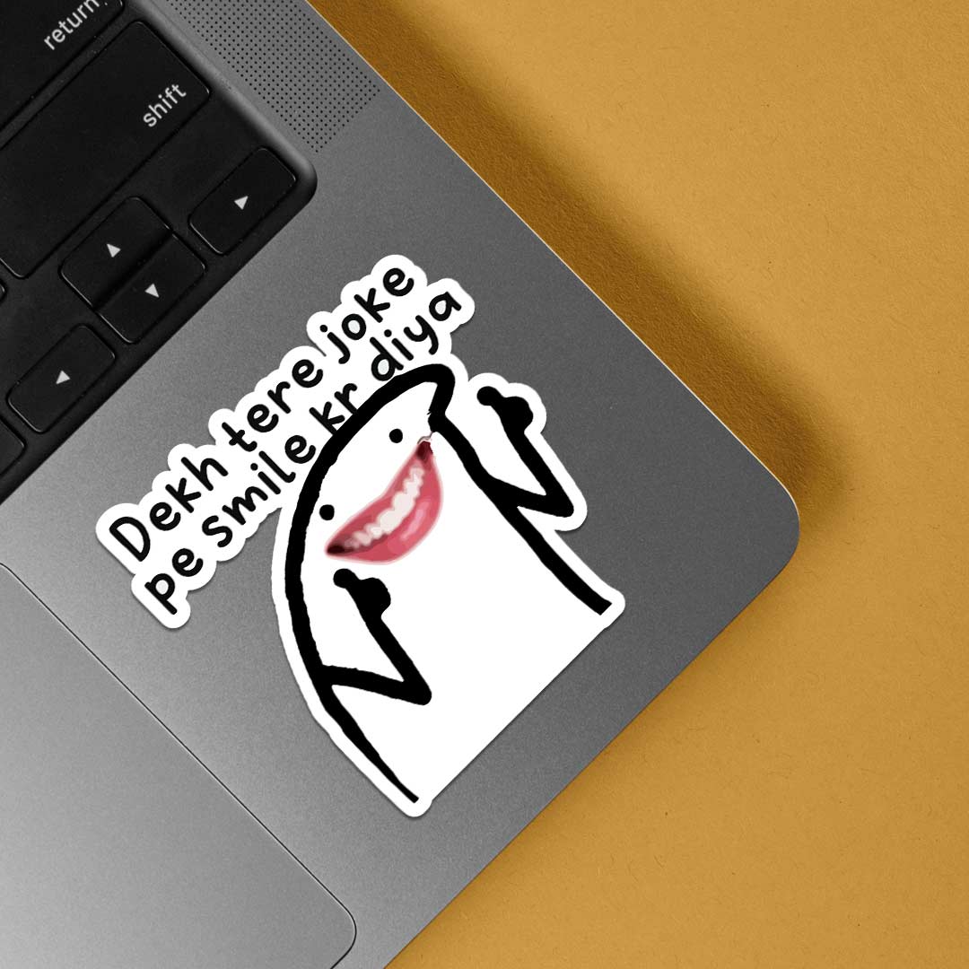 Dekh Tere Joke Pe Smile Kar Diya Meme Stickers Stickers