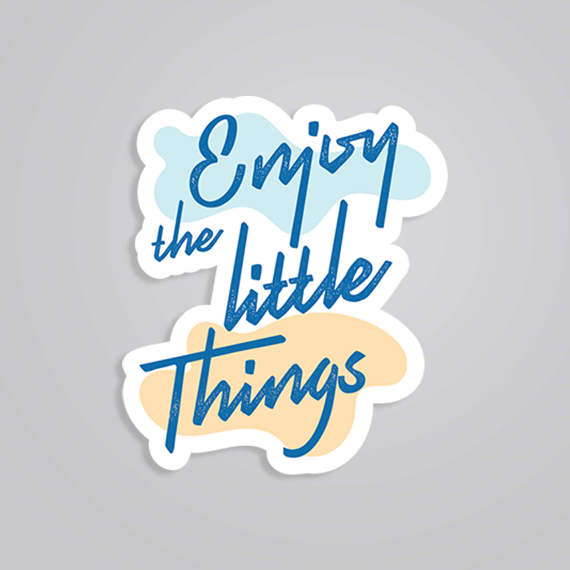 Enjoy the little things Motivational Stickers