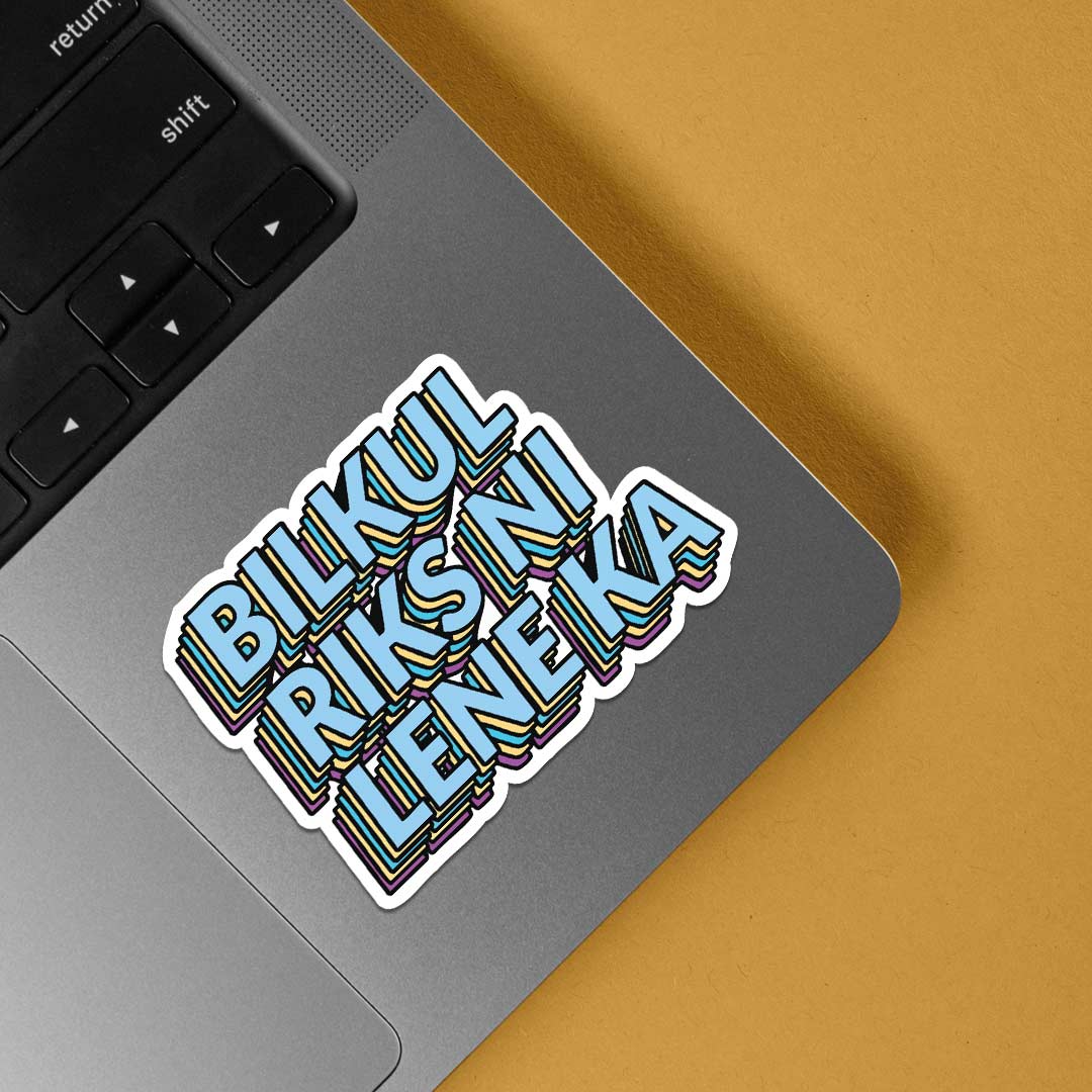 Bilkul riks ni lene ka text Movies Stickers