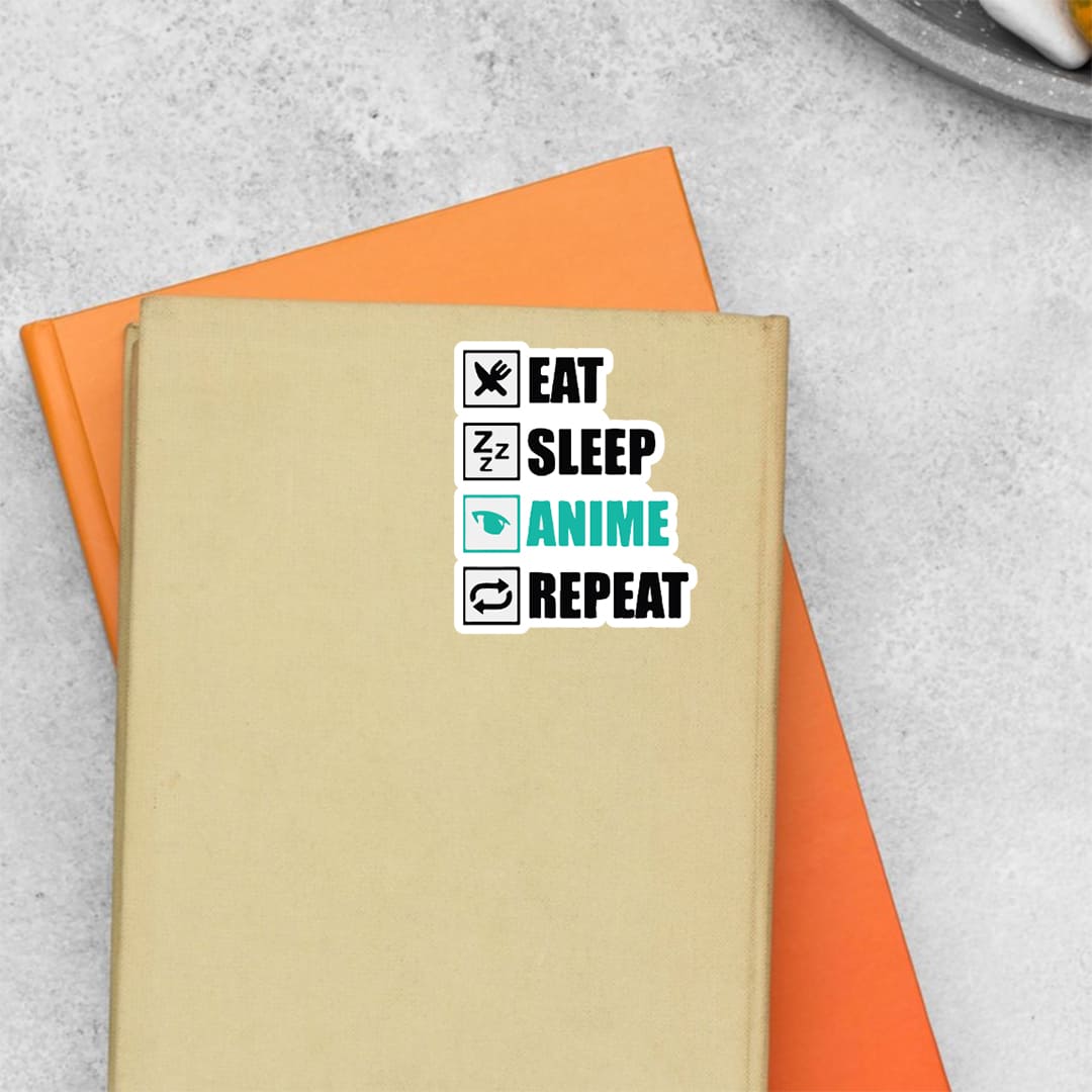 Eat, Sleep, Anime & Repeat Anime Stickers