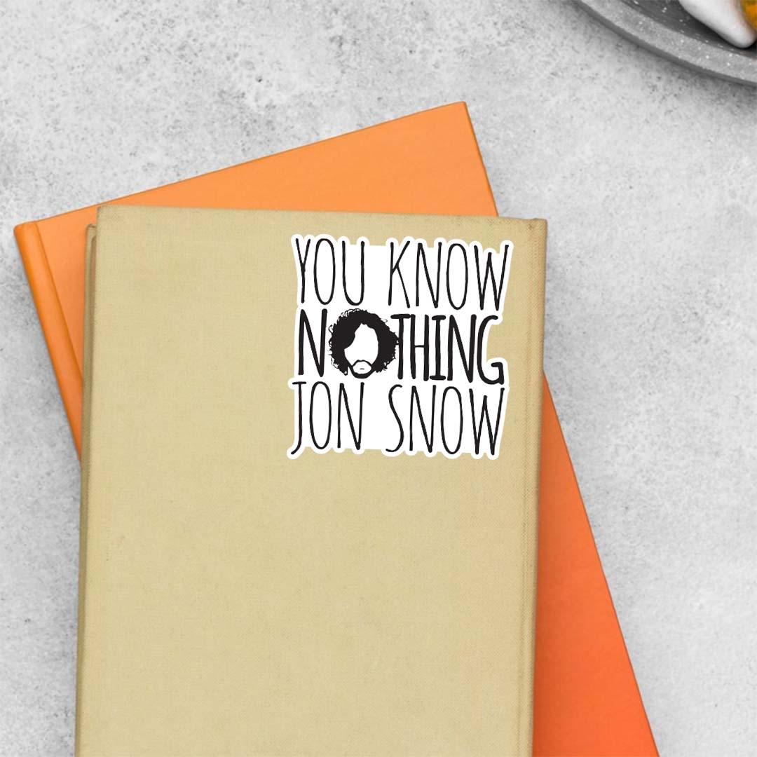 You Know Nothing Jon Snow TV Shows Stickers