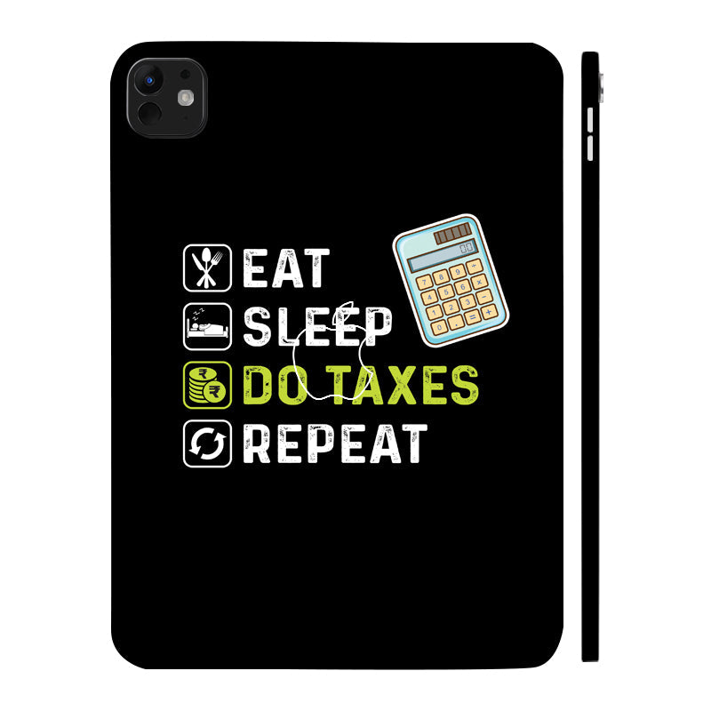 Apple iPad Pro 11 M5 2025 Eat Sleep Do Taxes Repeat Tablet Skins