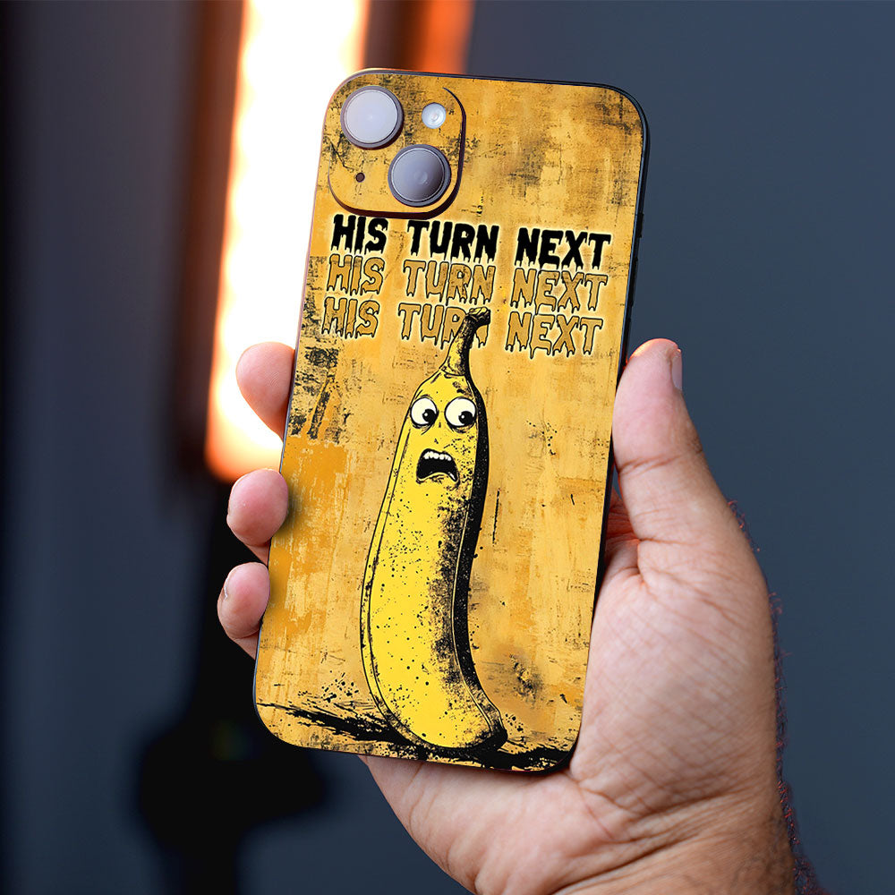 Scared Banana "His Turn Next" Mobile Skins