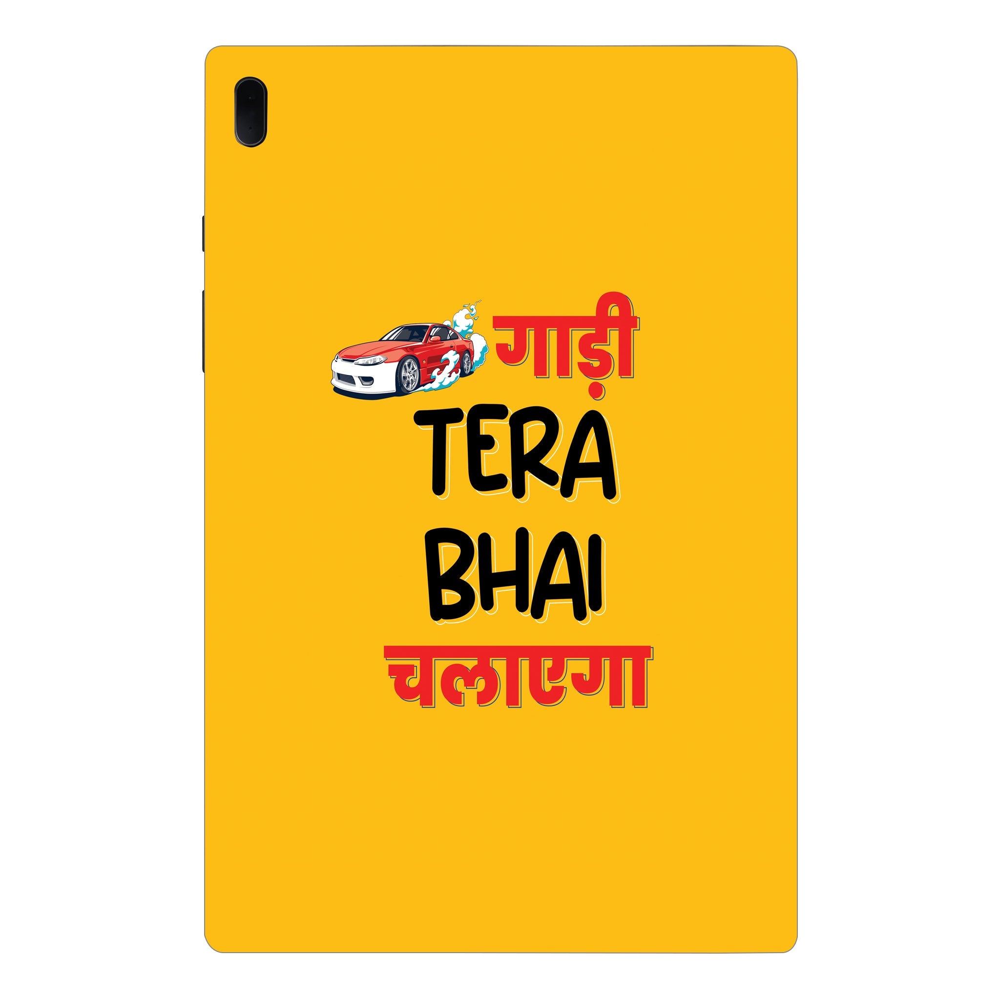 Samsung Galaxy Tab S7 FE Gaadi tera bhai chalayega Tablet Skins
