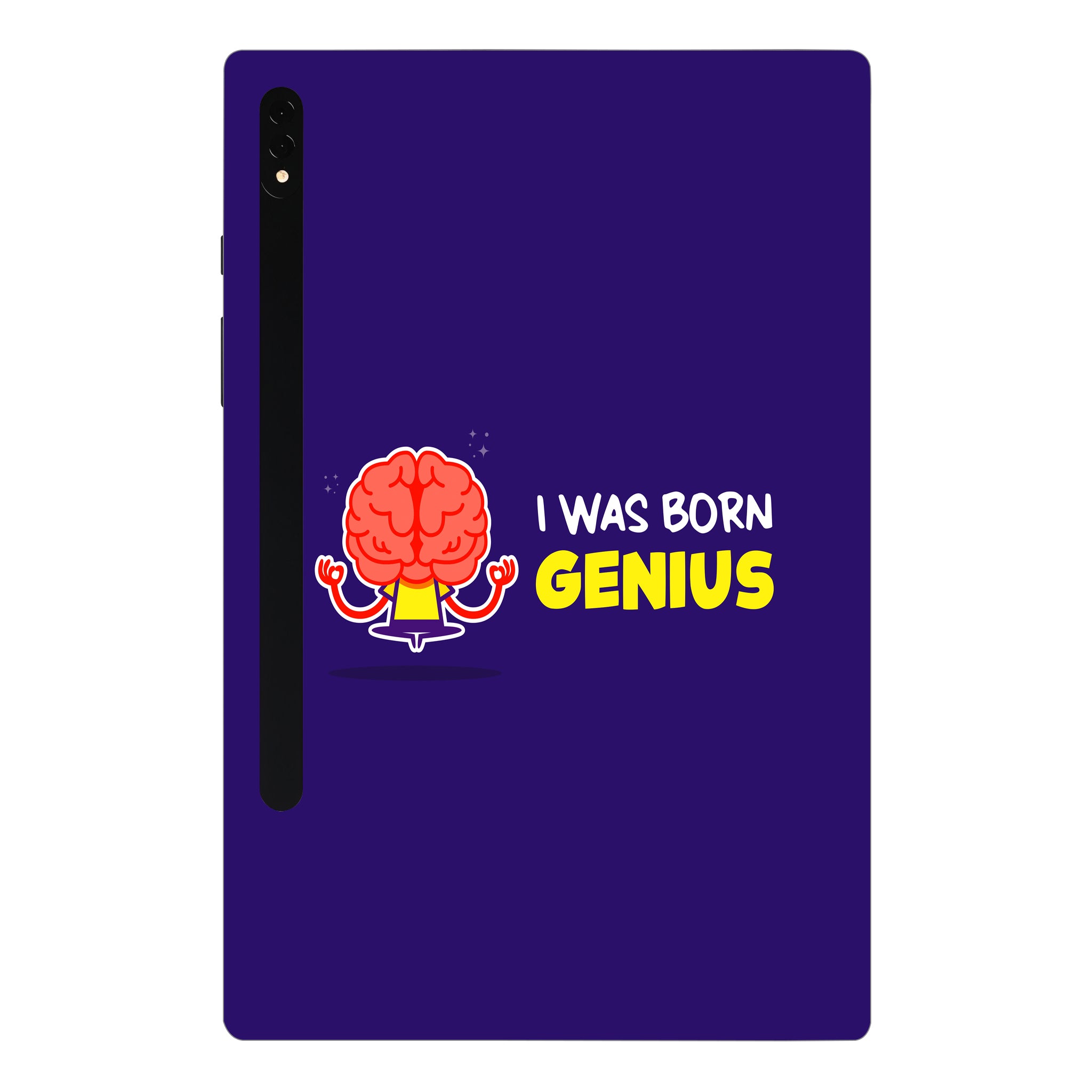 Samsung Galaxy Tab S7 Plus I was born genuis Tablet Skins