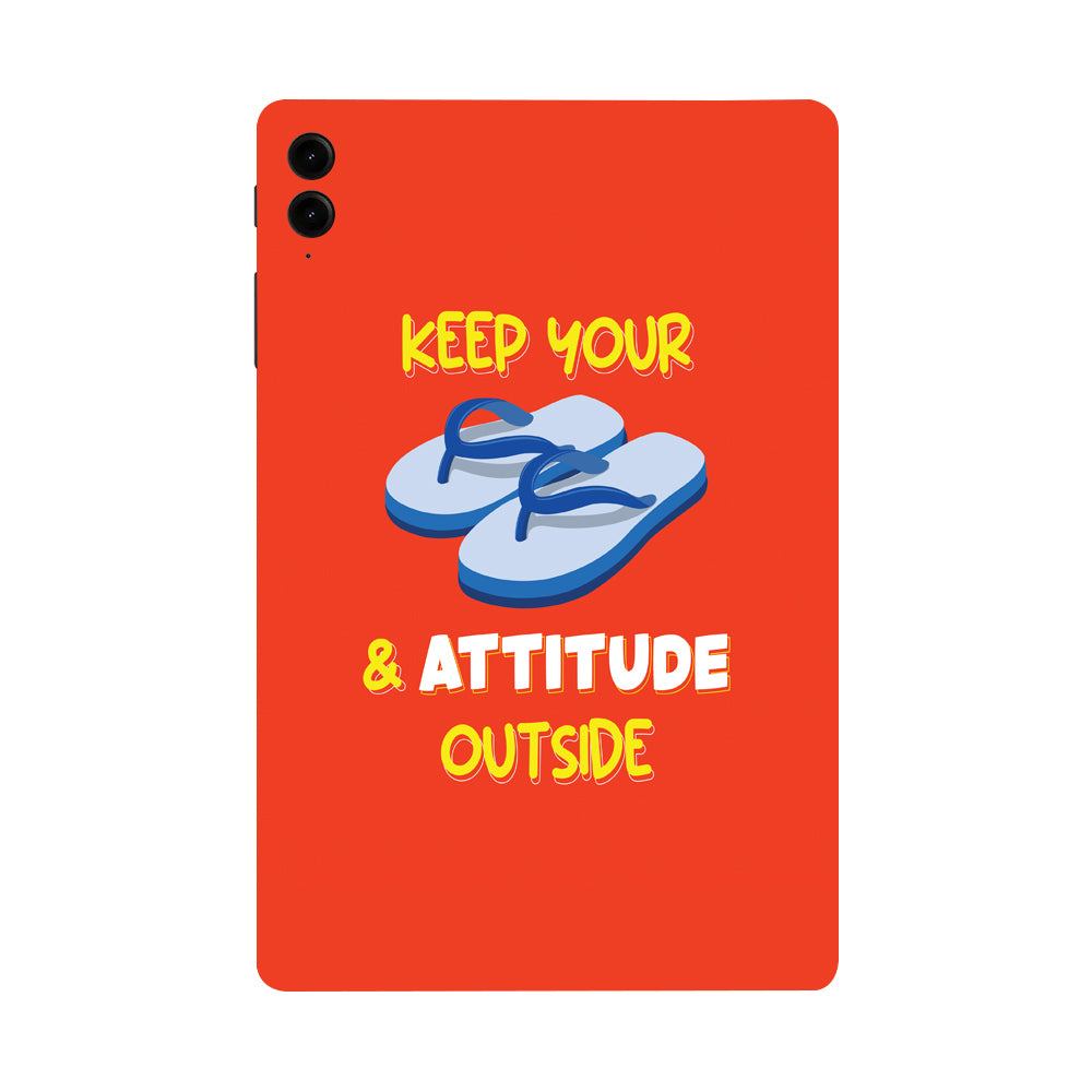 Samsung Galaxy Tab S9 FE Plus Keep your chappal and attitude outside Tablet Skins