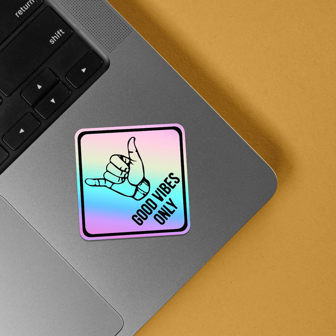 Good Vibes Only Holographic Stickers
