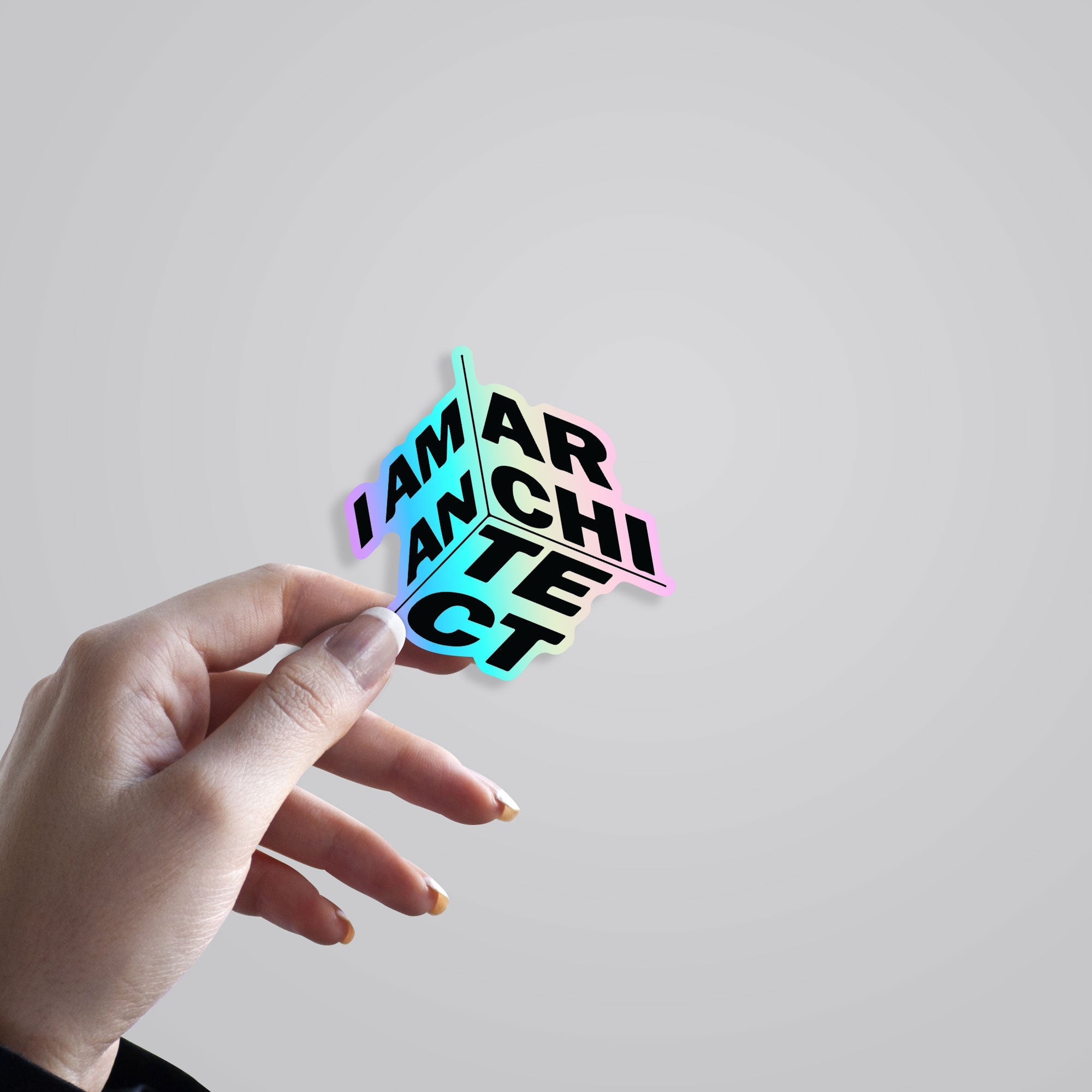 I Am An Architect Holographic Stickers