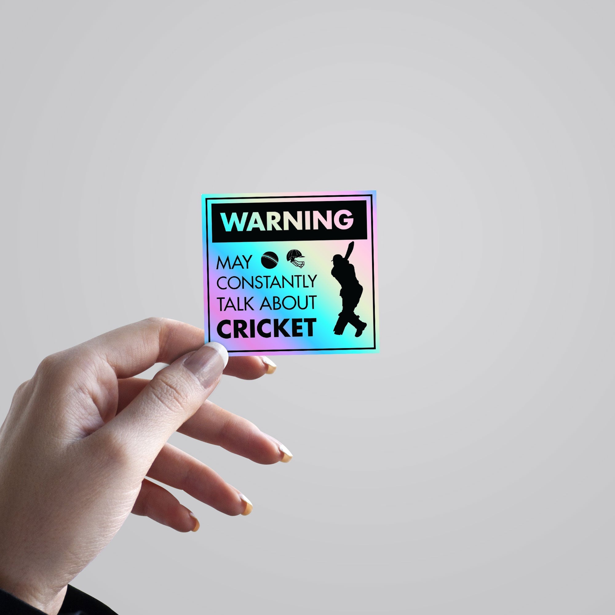 Warning May Constantly Talk About Cricket Holographic Stickers