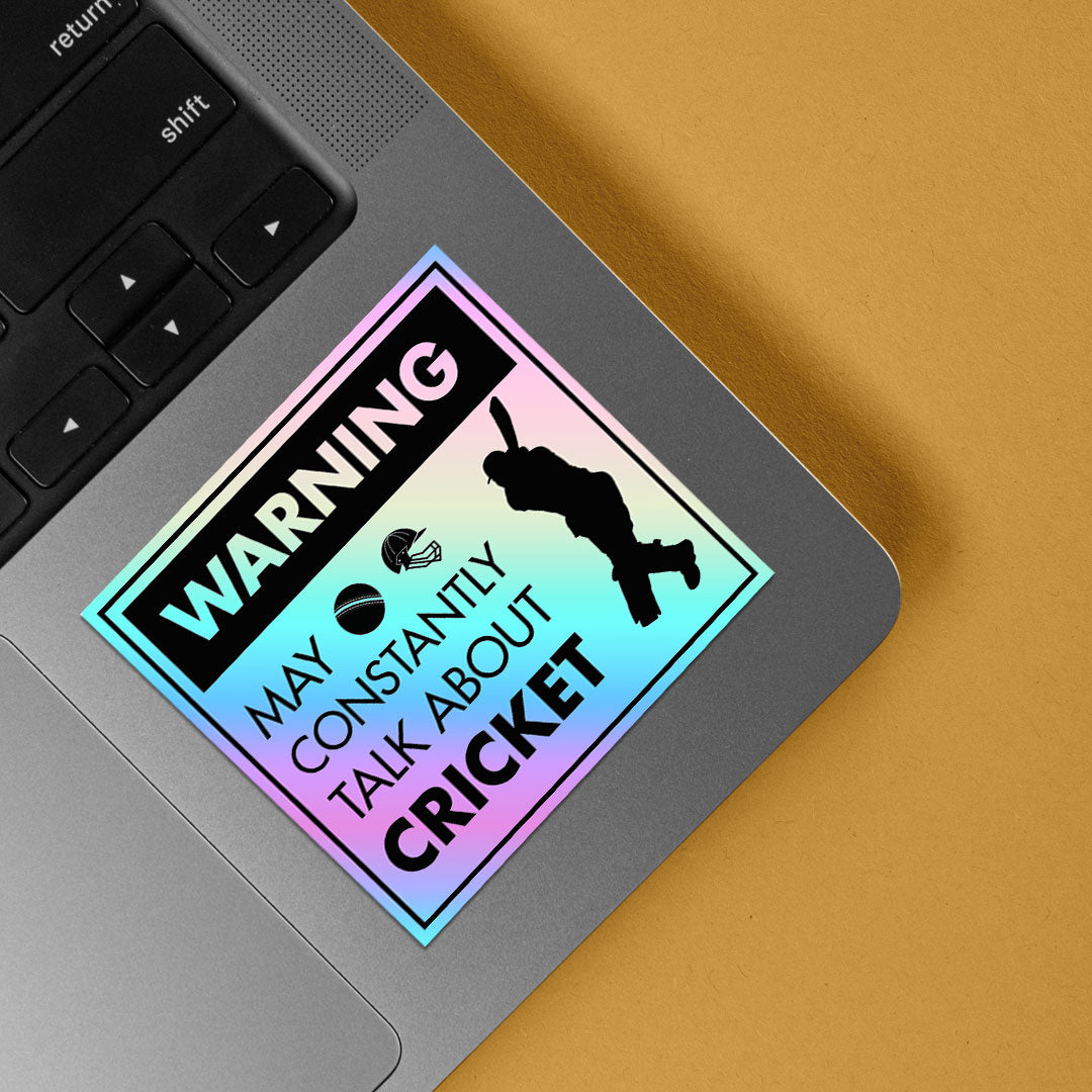 Warning May Constantly Talk About Cricket Holographic Stickers