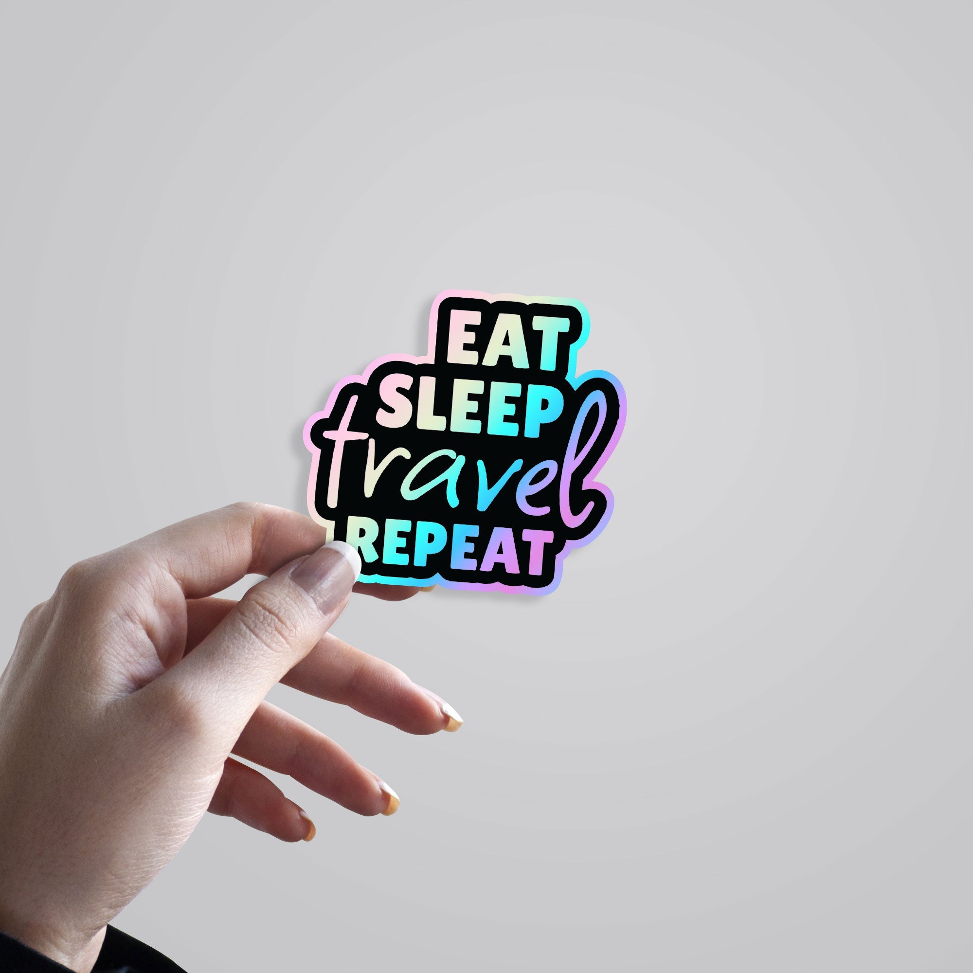 Eat Sleep Travel Repeat Holographic Stickers