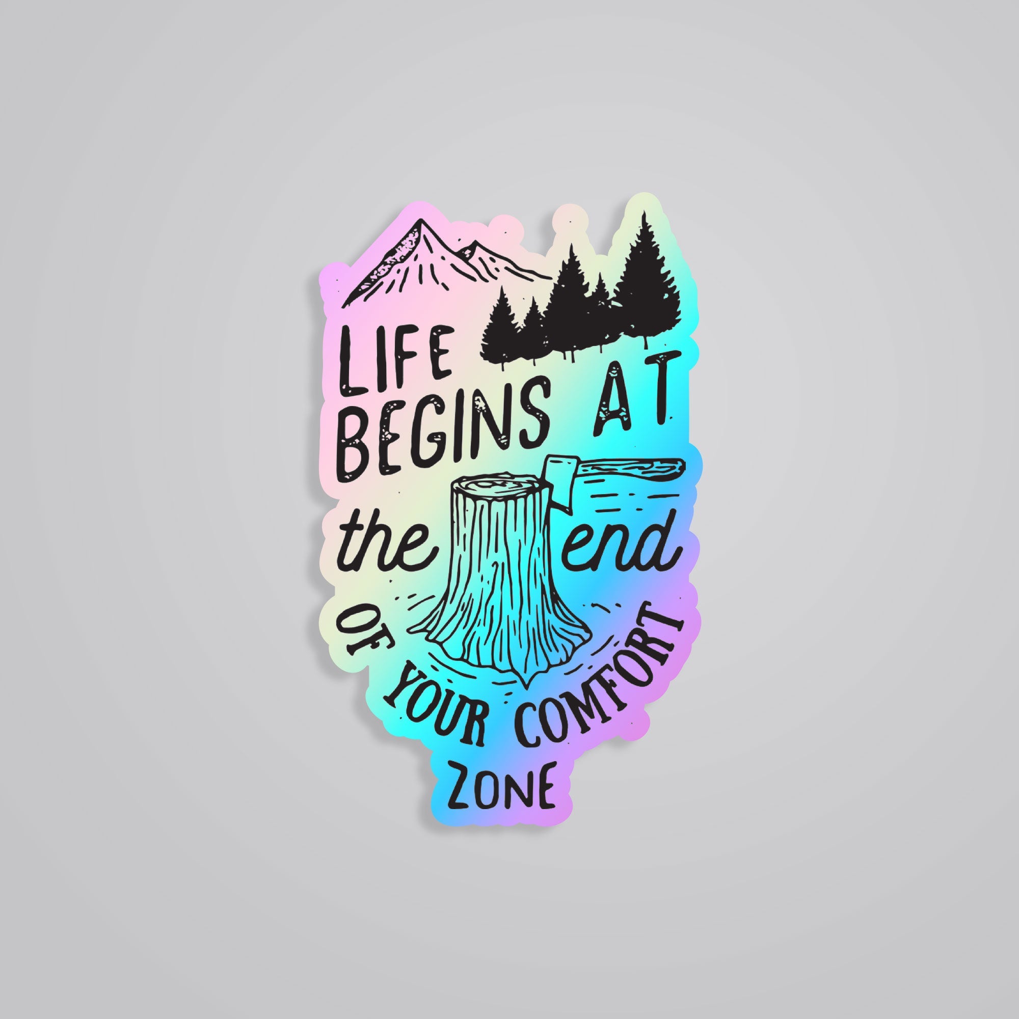 Fomo Store Holographic Stickers Travels Life begins at the end of your comfort zone