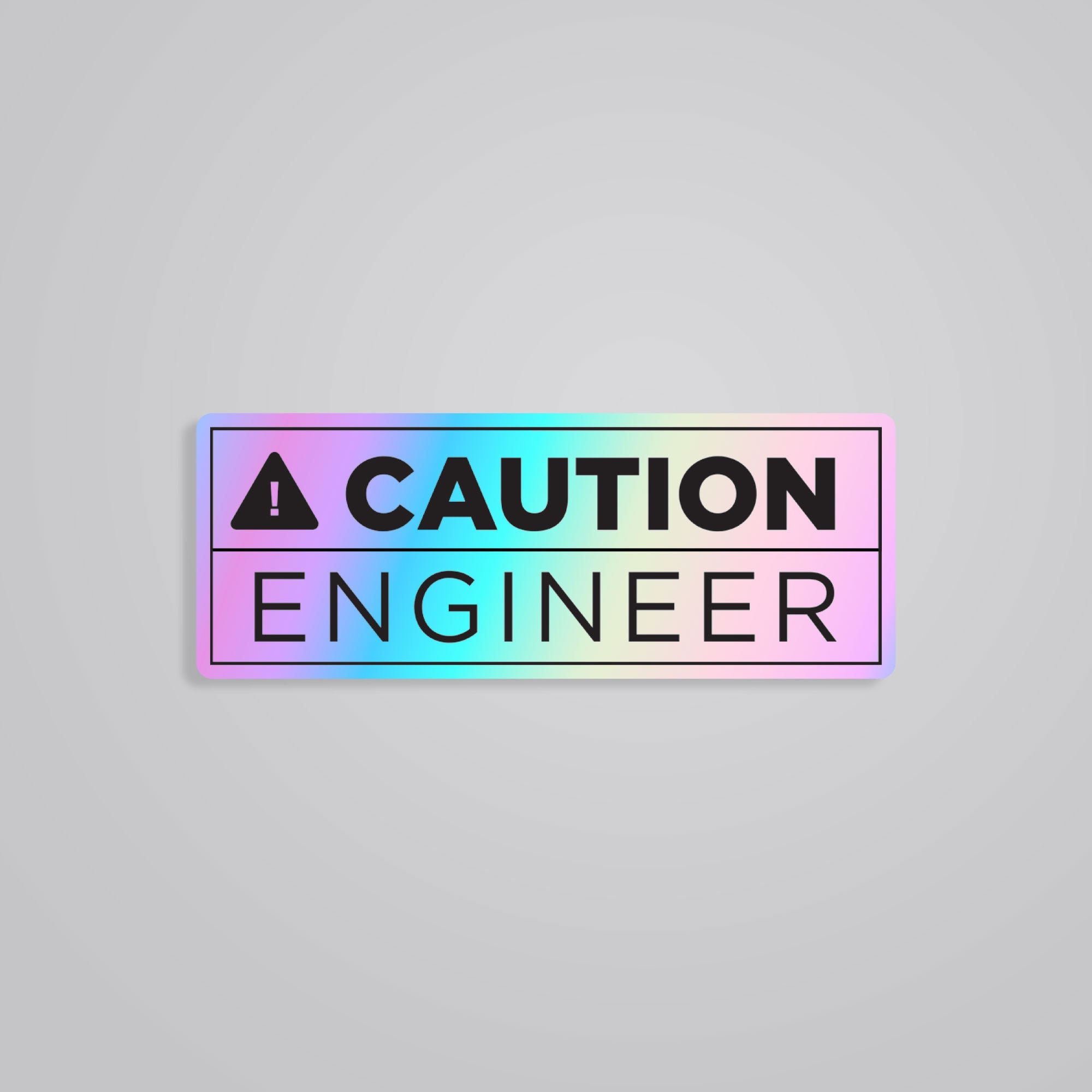 Fomo Store Holographic Stickers Witty Caution Engineer