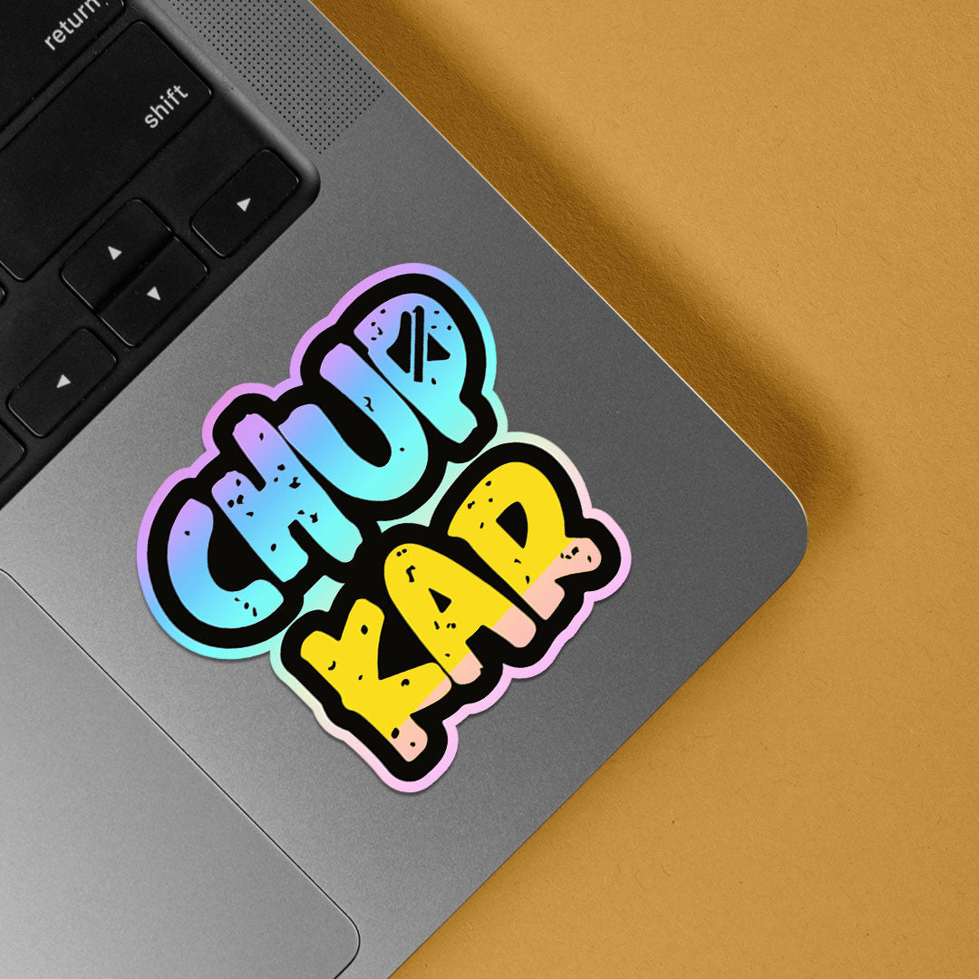 Chup Kar Holographic Stickers