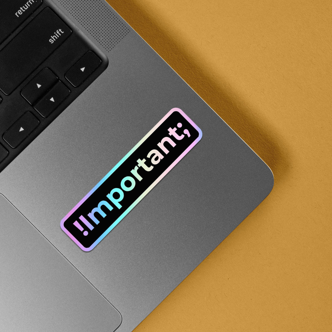 Important Holographic Stickers