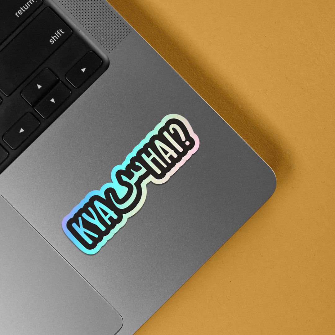 Kya SCENE Hai Holographic Stickers