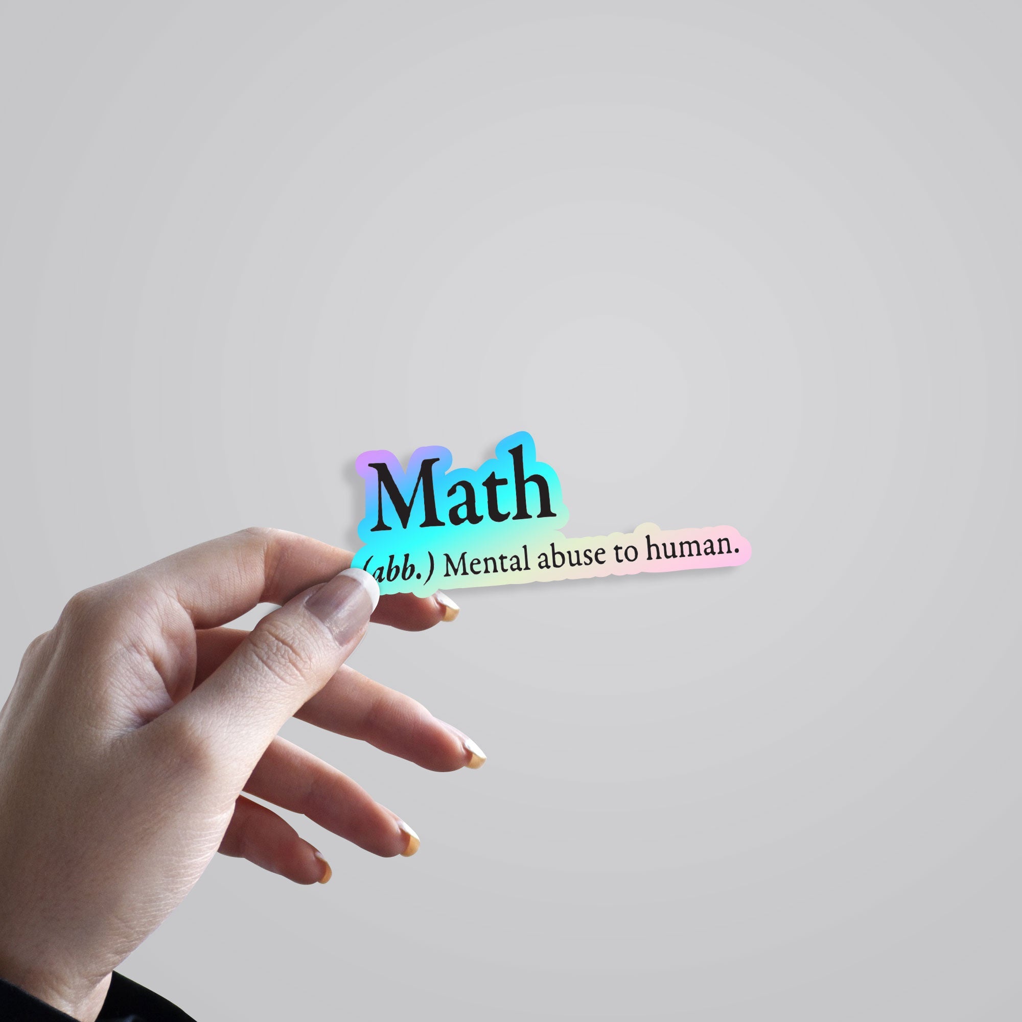 Math Mental Abuse To Human Holographic Stickers
