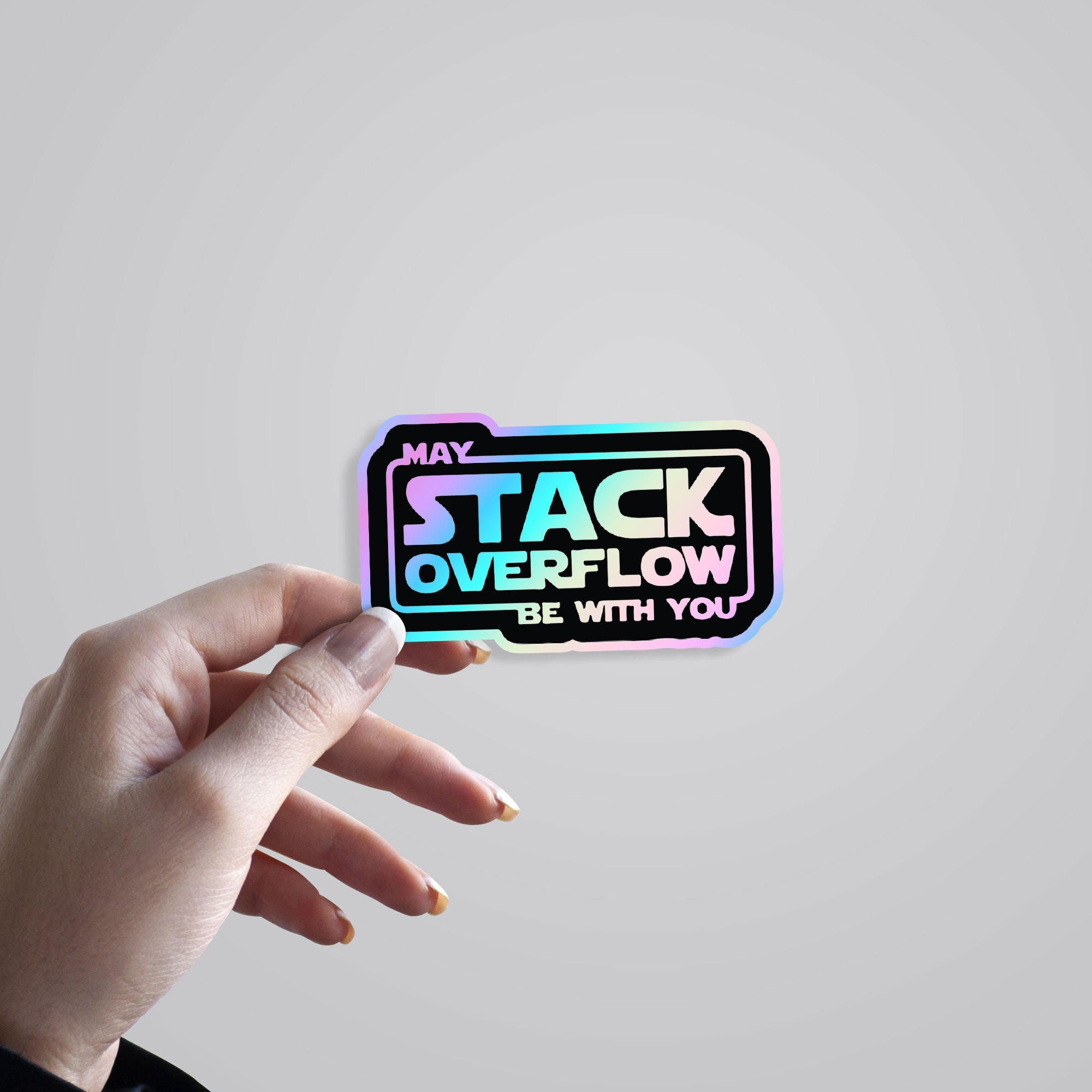 May Stack Overflow Be With You Holographic Stickers