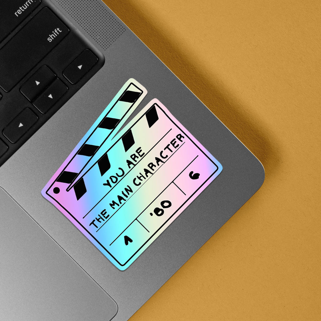 You Are The Main Character Holographic Stickers