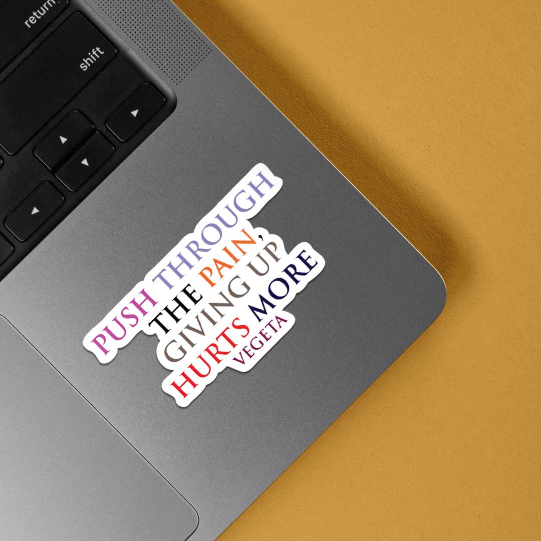 Push through the pain Anime Stickers