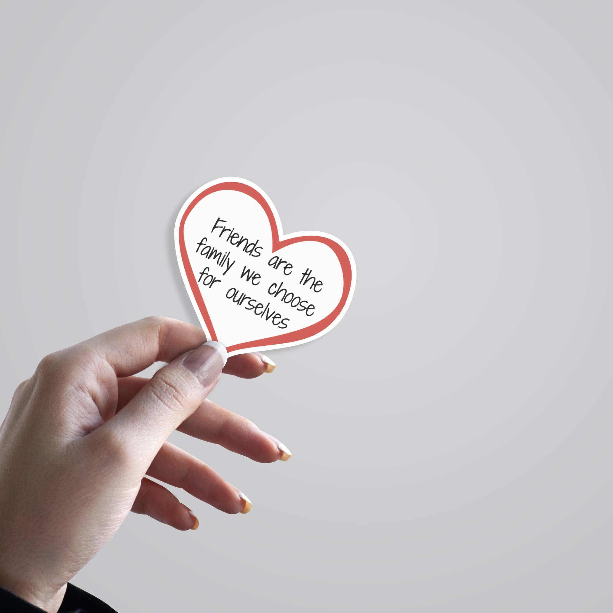 Friends are the family we choose in heart Casual Stickers