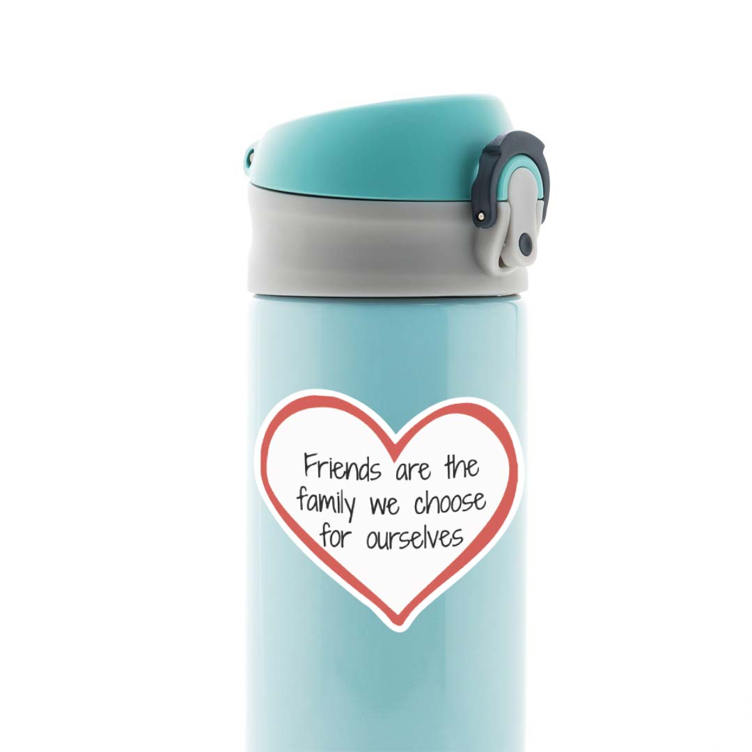 Friends are the family we choose in heart Casual Stickers