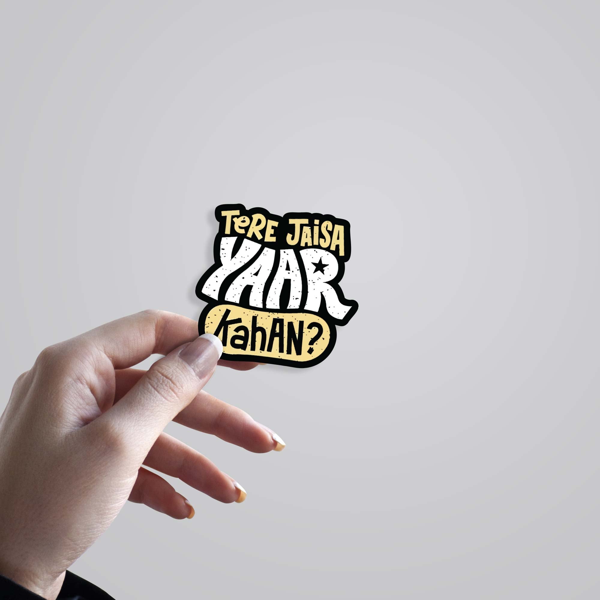 Tere jaisa yaar kahan Casual Stickers