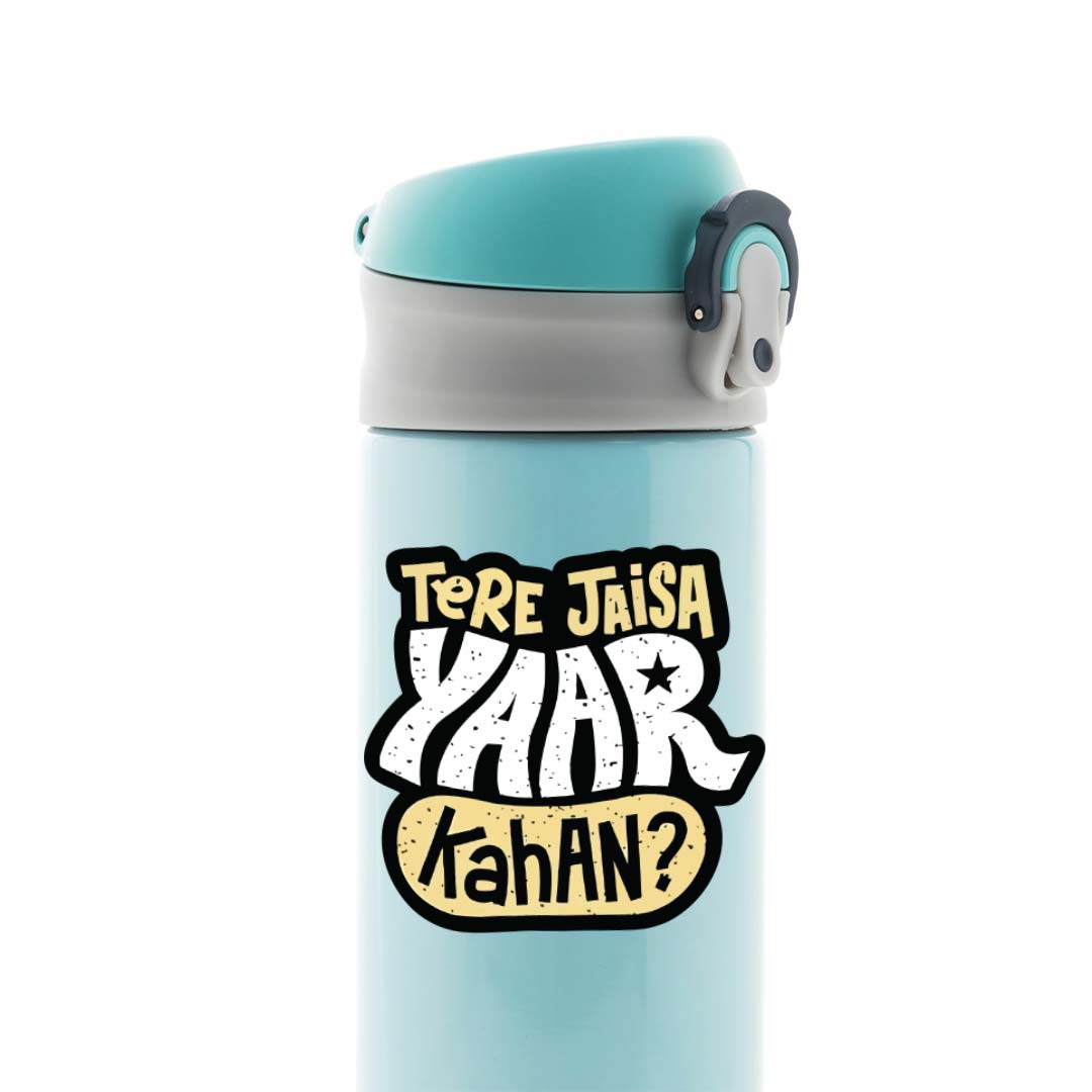 Tere jaisa yaar kahan Casual Stickers