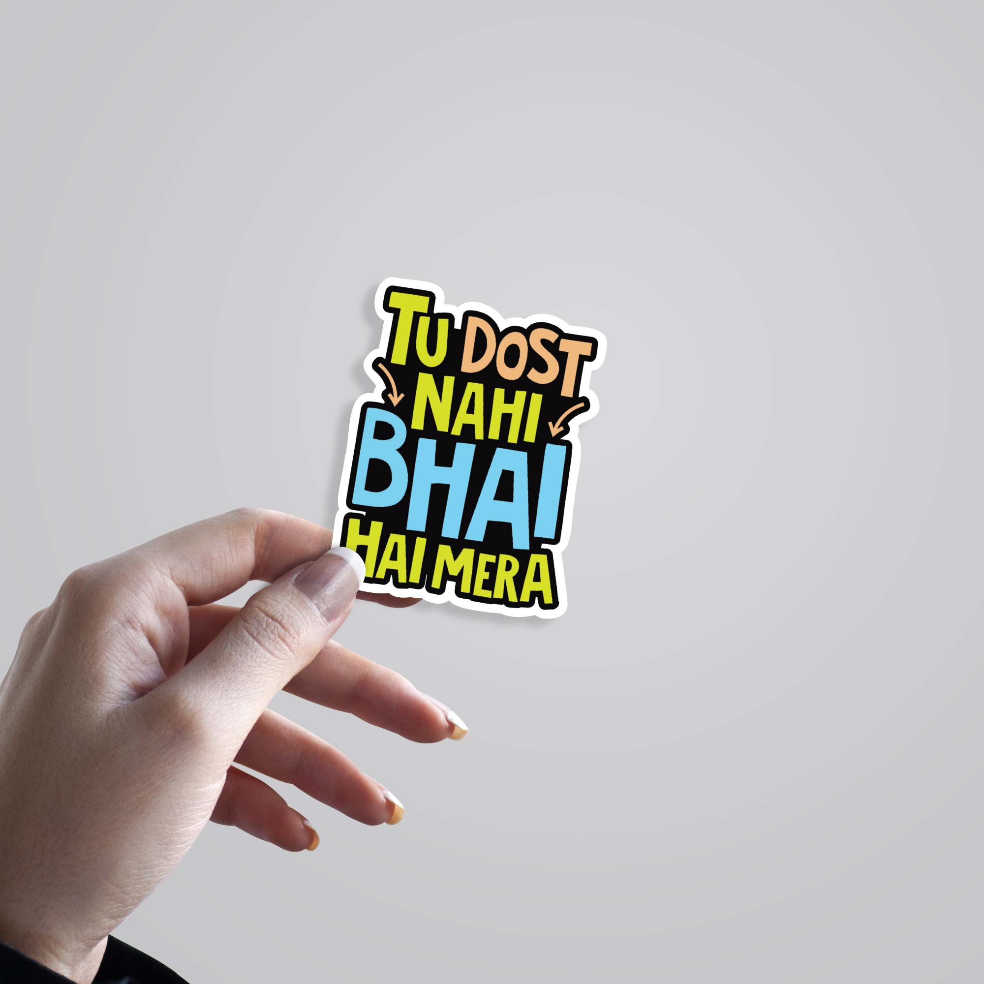 Tu dost nahi bhai hai mera Casual Stickers