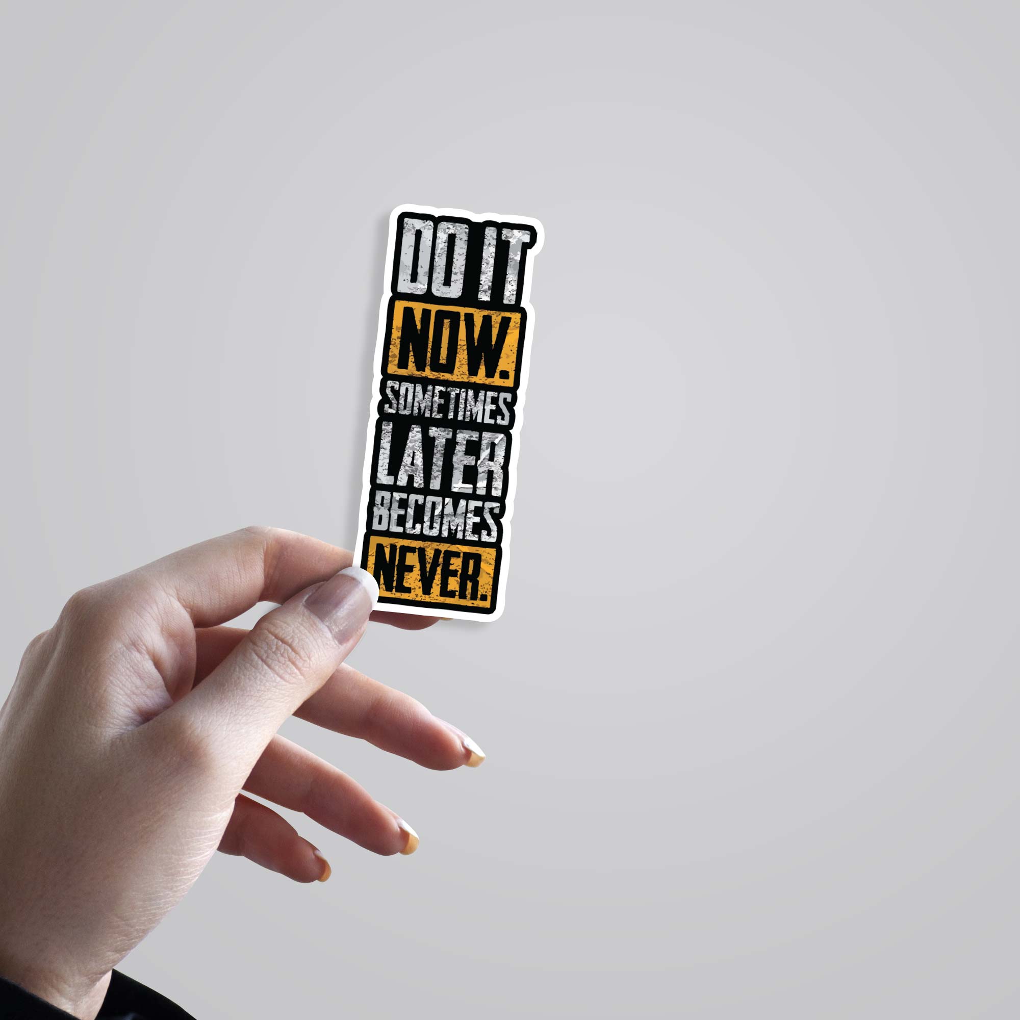 Do it now Motivational Stickers