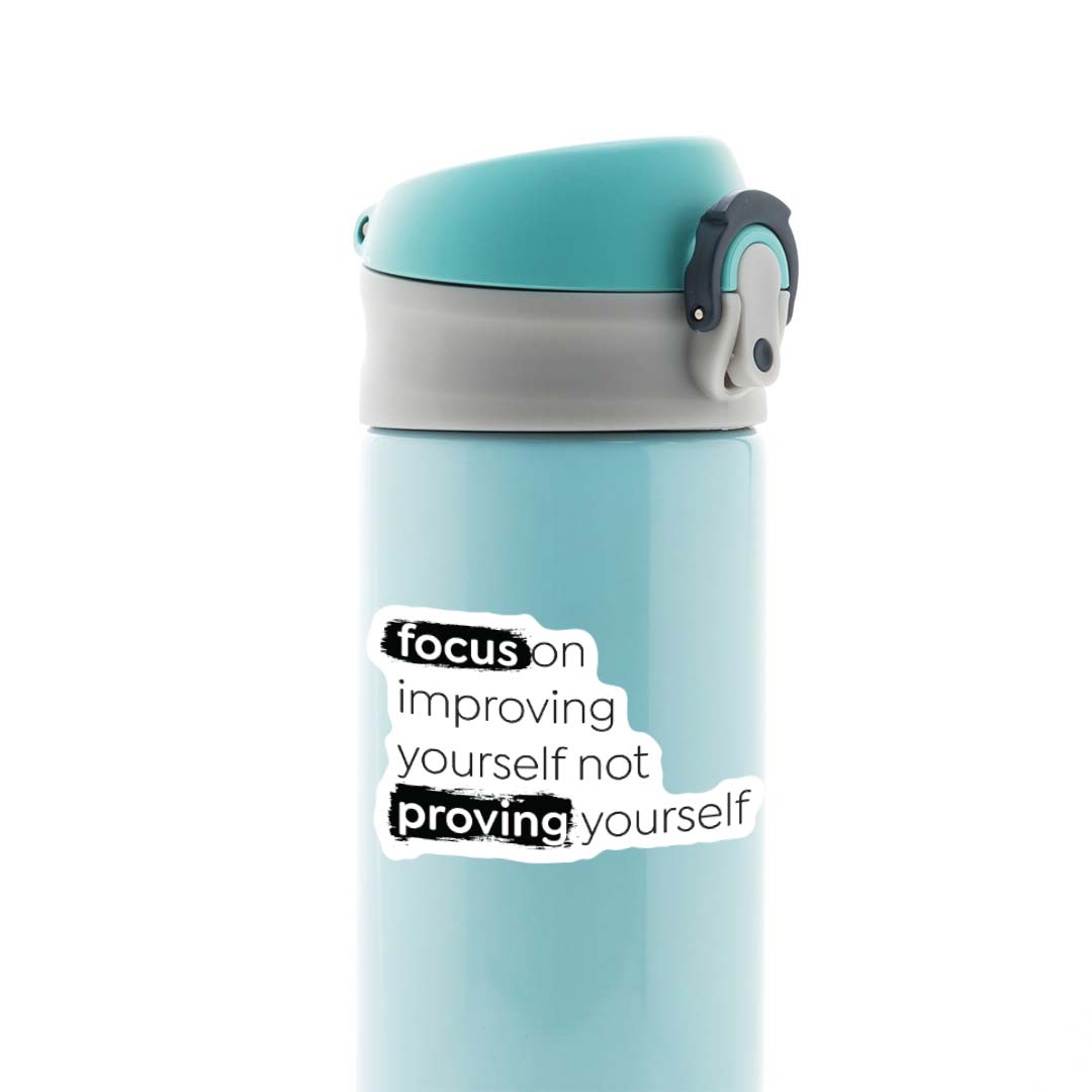 Focus on improving yourself Motivational Stickers