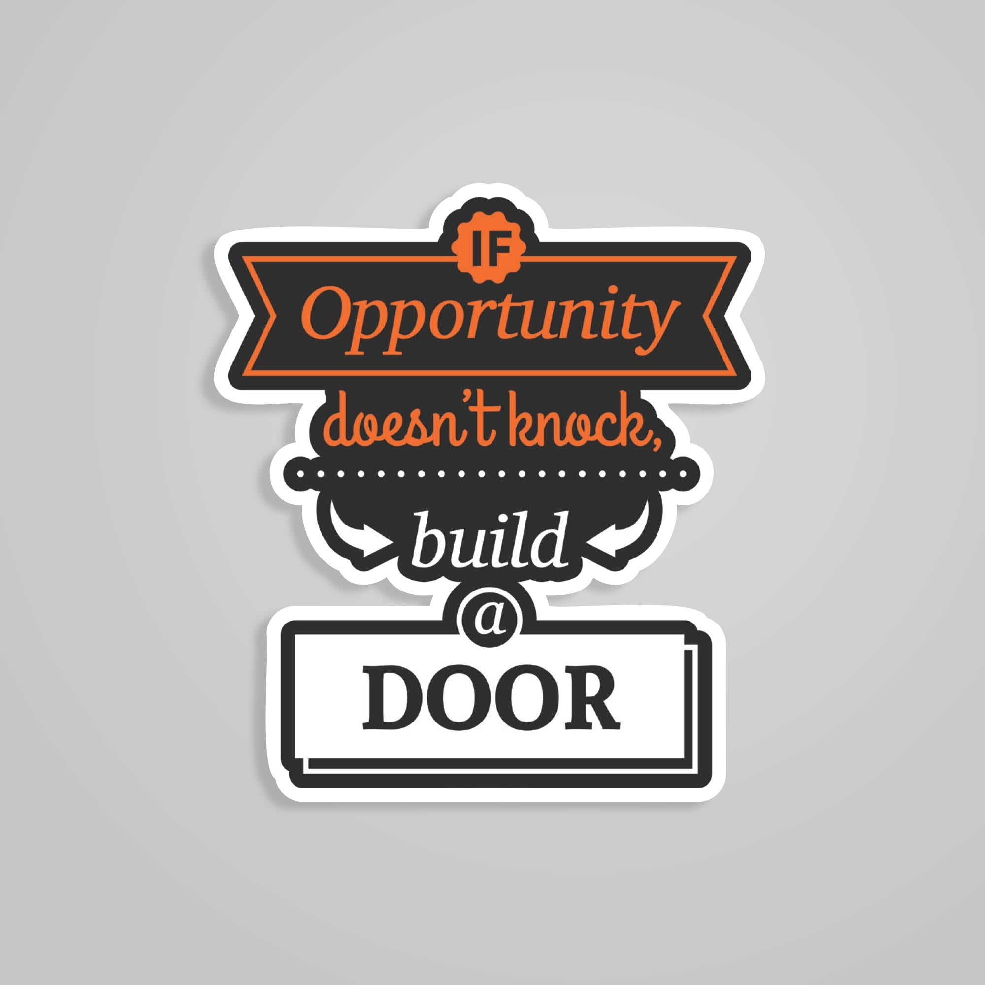 Fomo Store Stickers Motivational Opportunity doesn’t knock