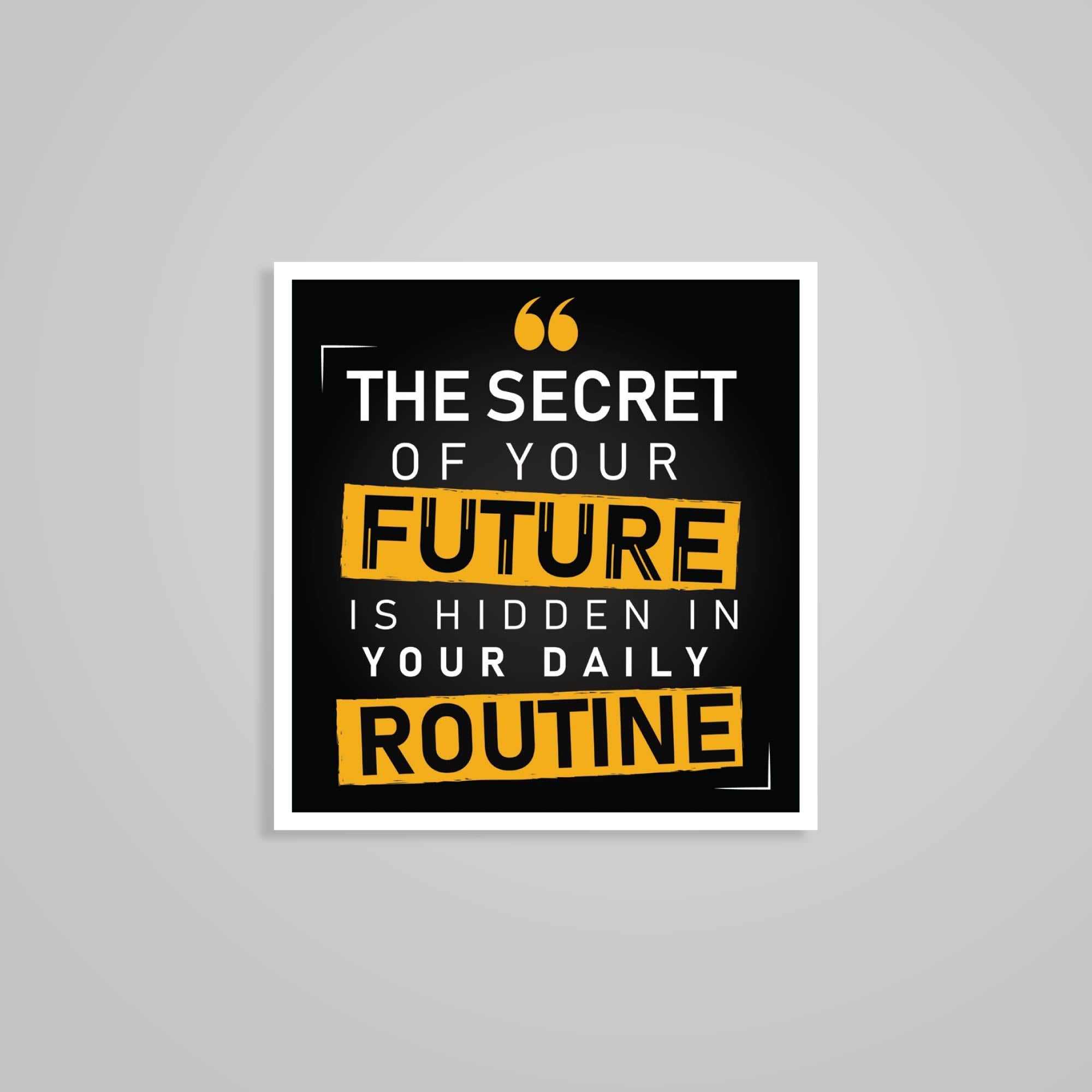 Fomo Store Stickers Motivational The secret of your future is hidden in your routine