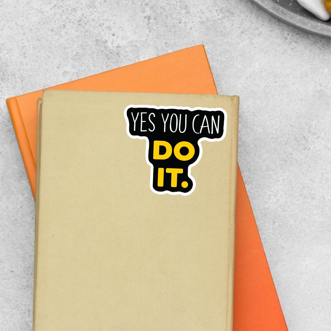 Yes You Can Do It Motivational Stickers