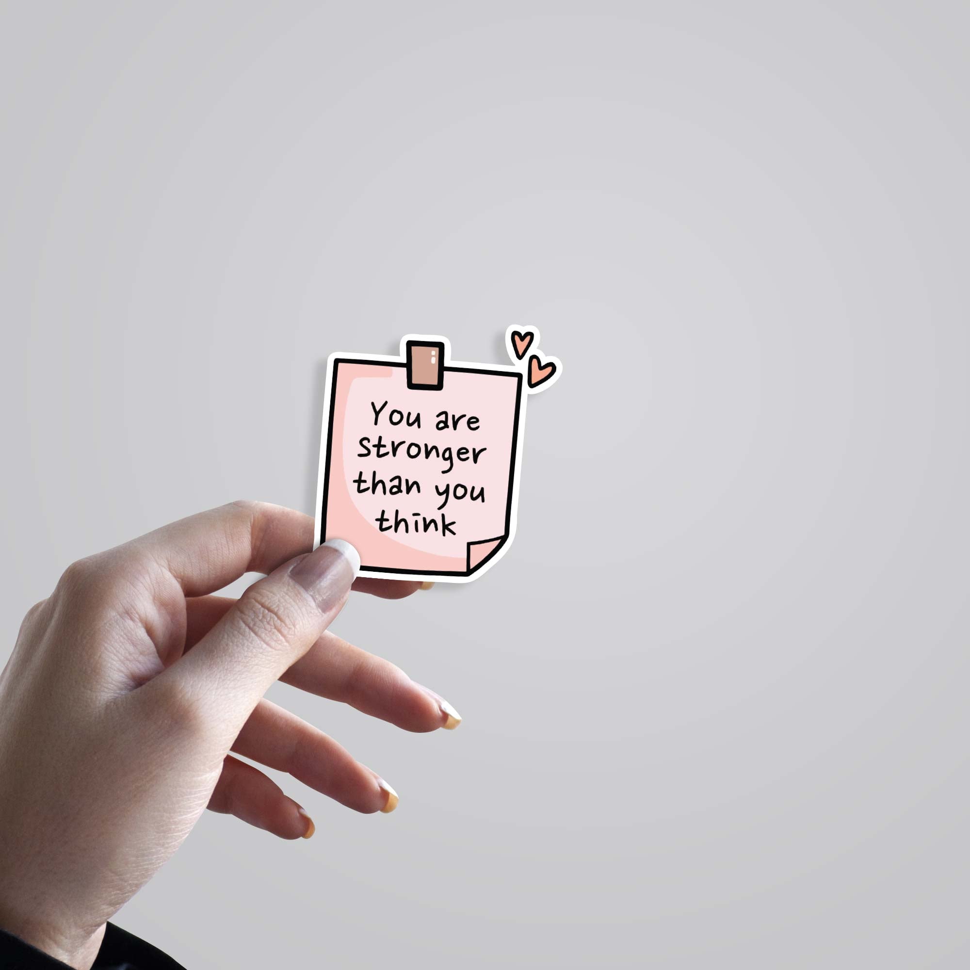 You are stronger than you think Motivational Stickers