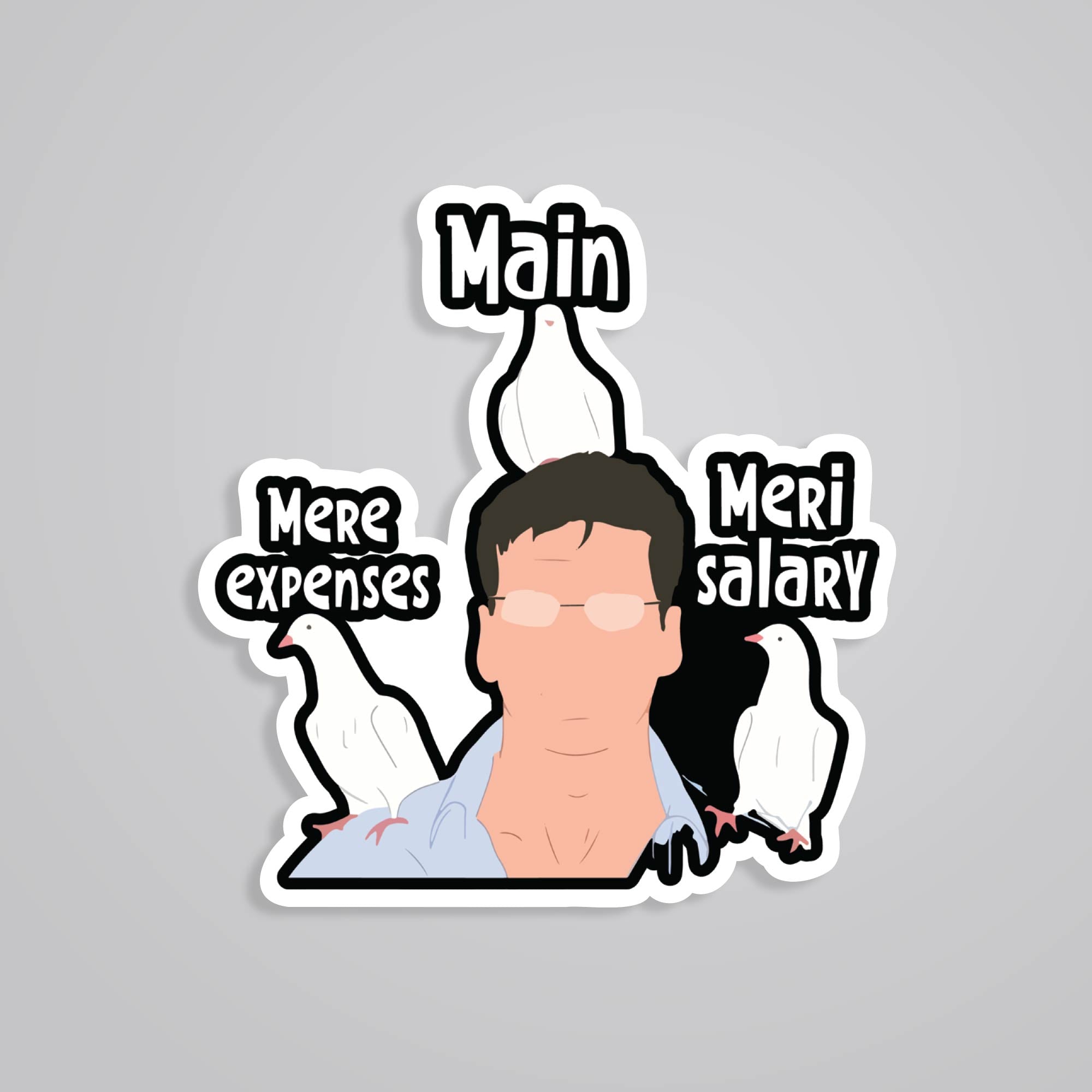 Fomo Store Stickers Movies Main mere expenses meri salary