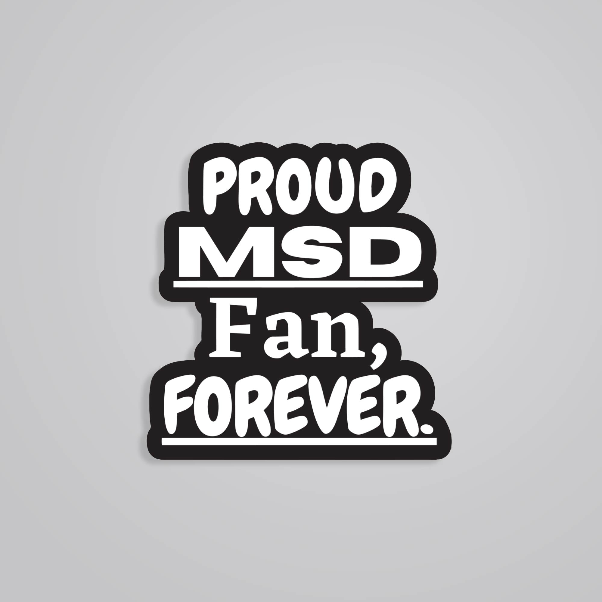 Fomo Store Stickers Sports Proud MSD Fan Forever