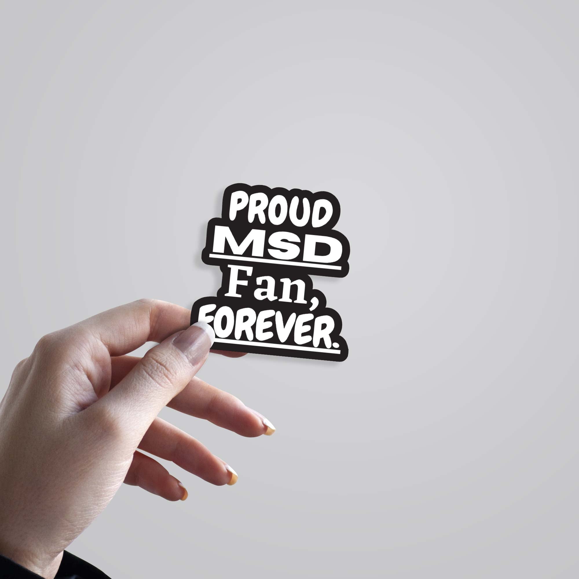Proud MSD Fan Forever Sports Stickers
