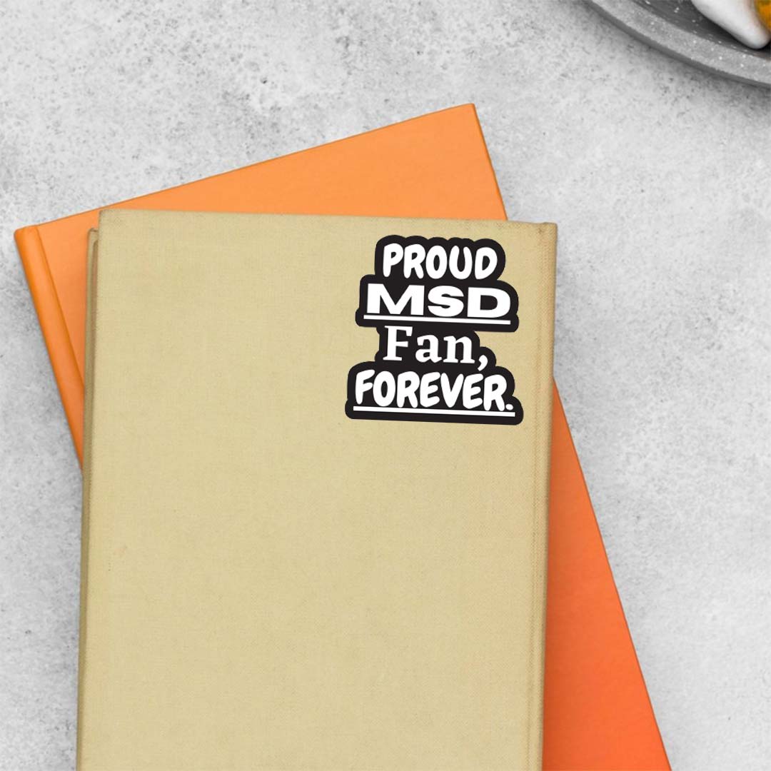 Proud MSD Fan Forever Sports Stickers