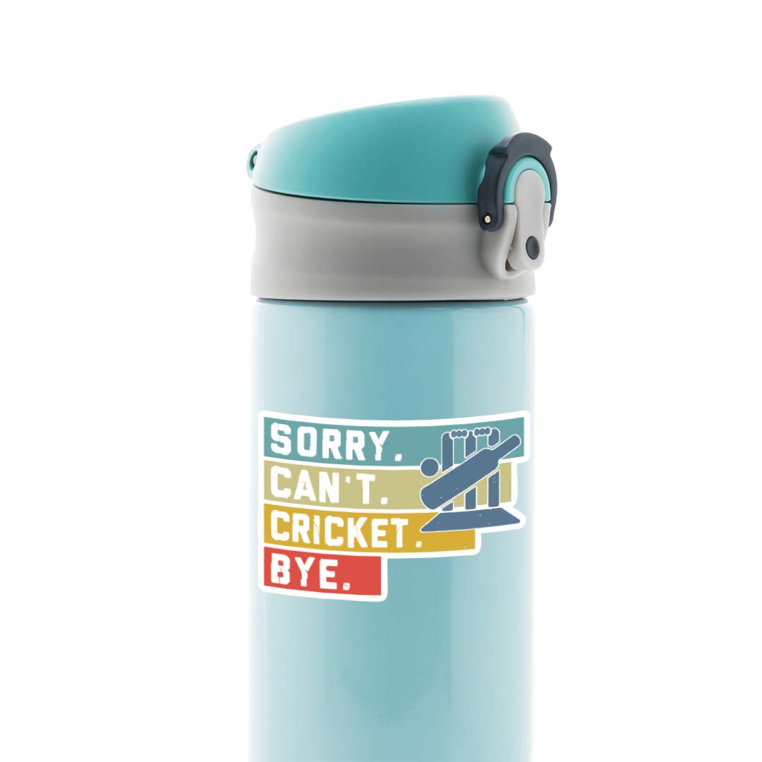 Sorry Can't Cricket Bye Sports Stickers