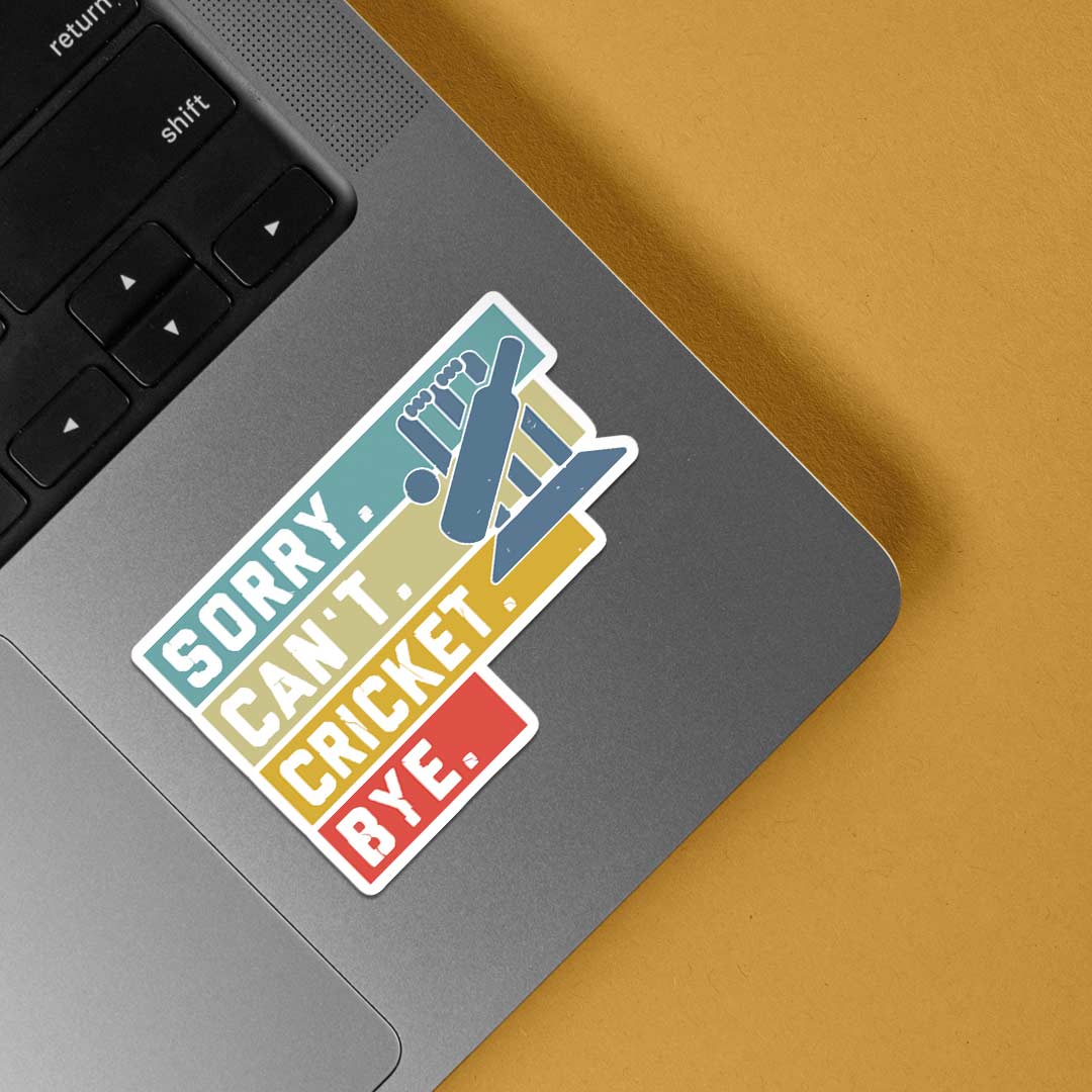 Sorry Can't Cricket Bye Sports Stickers