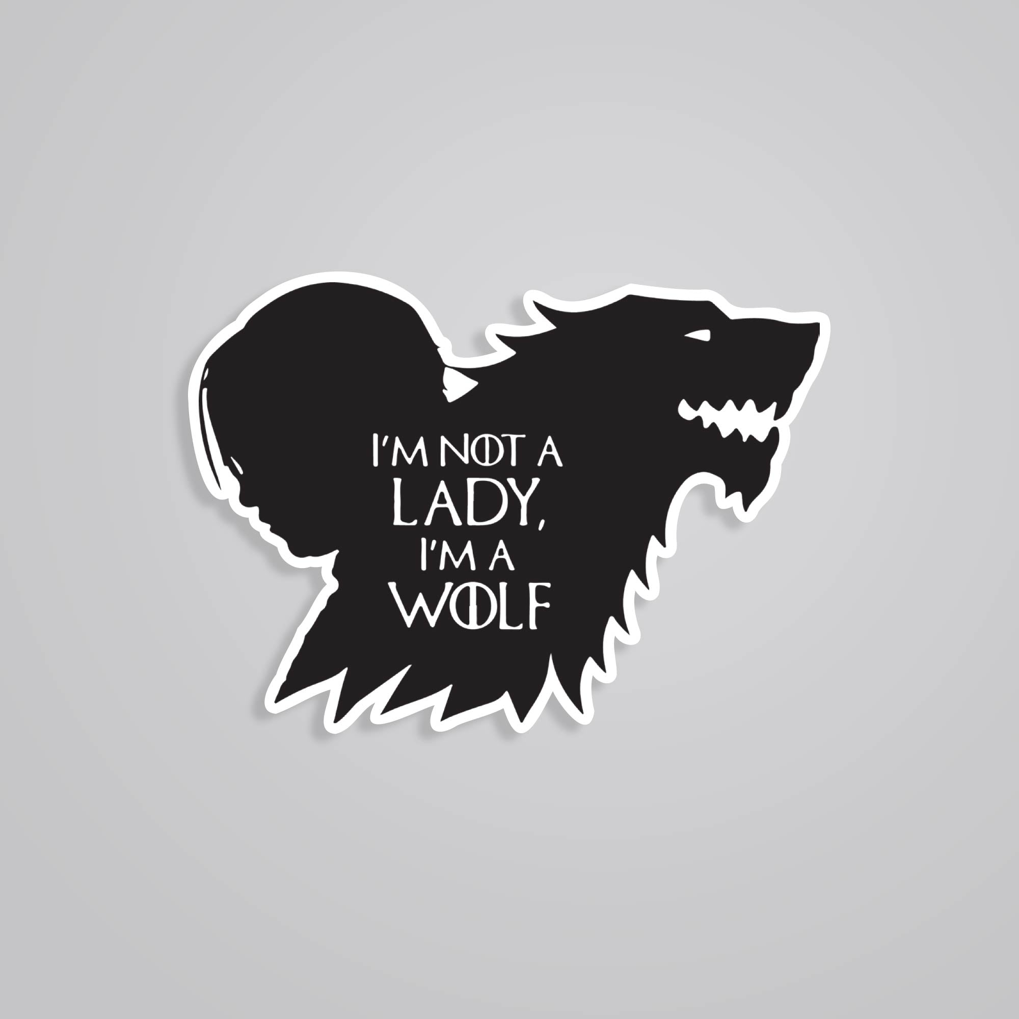 Fomo Store Stickers TV Shows I'm not a lady I'm a Wolf