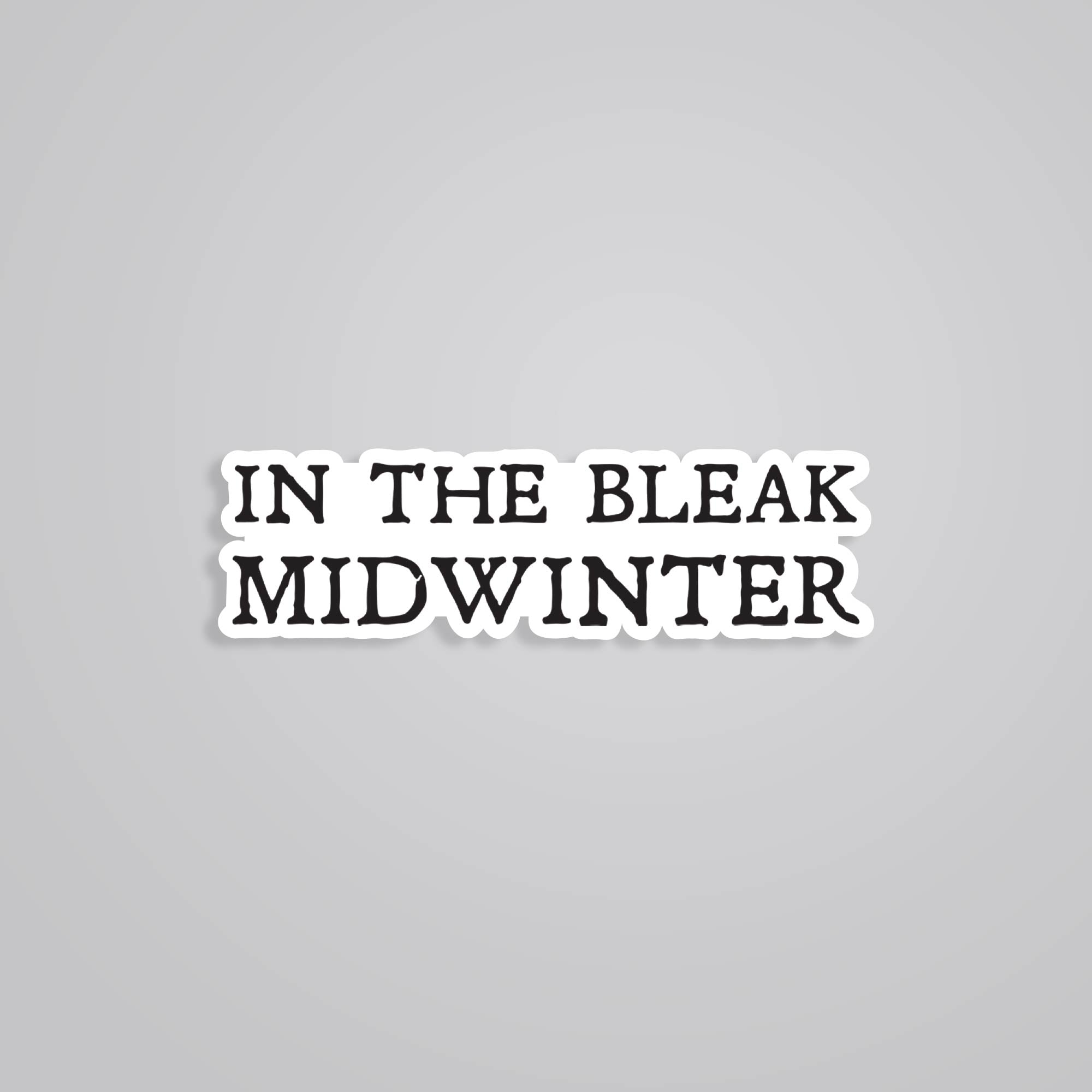 Fomo Store Stickers TV Shows In the bleak midwinter
