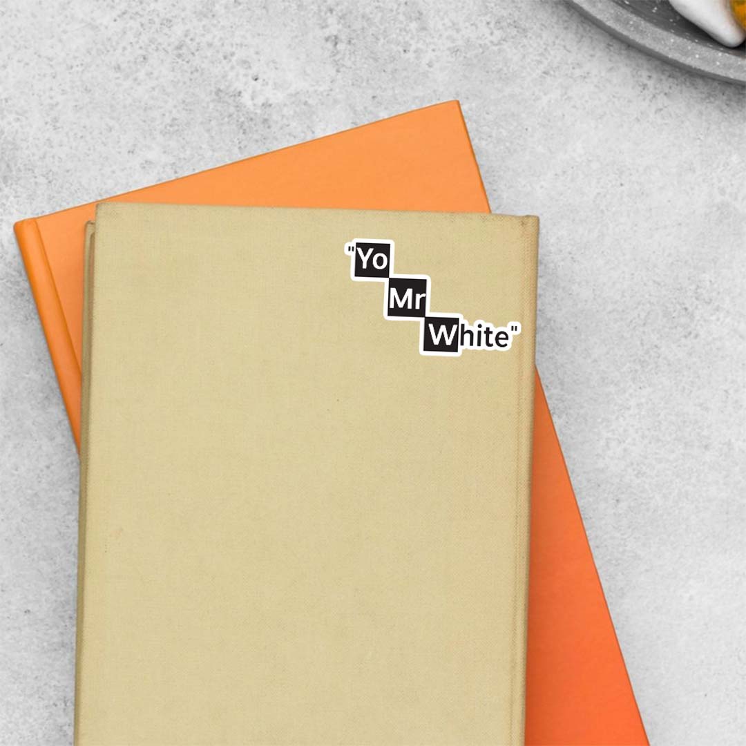 Yo Mr. White TV Shows Stickers