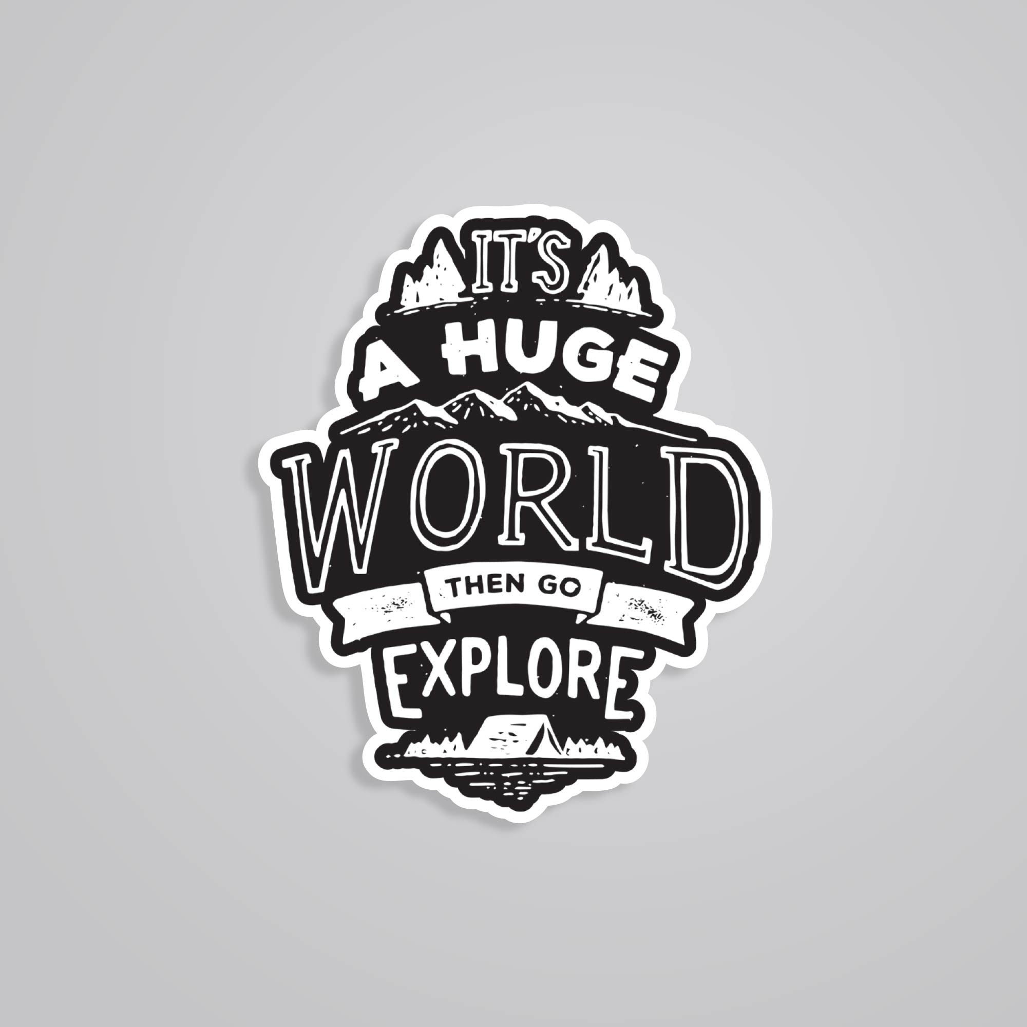 Fomo Store Stickers Travels It's a huge world then go explore