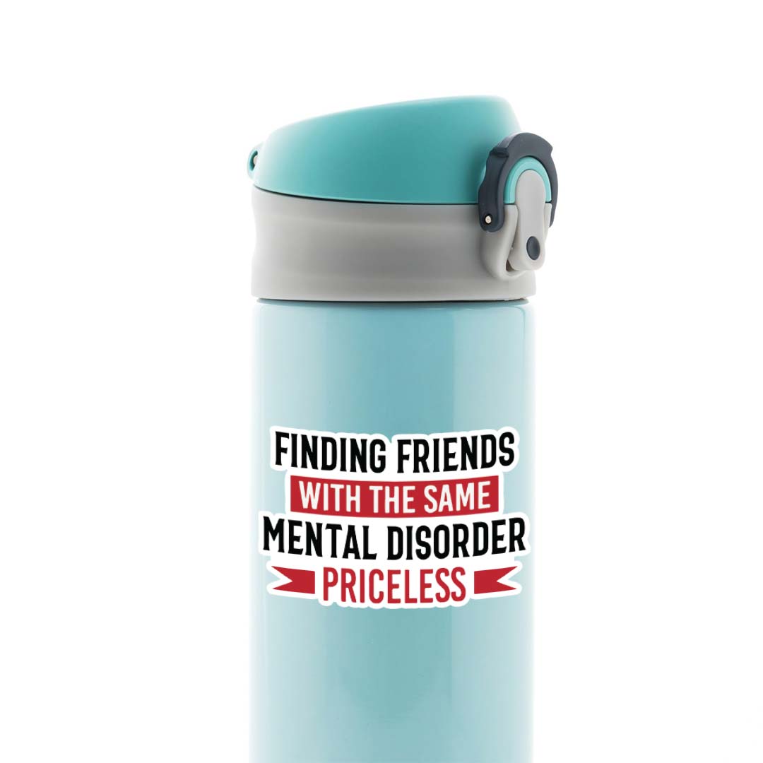 Finding friends with same mental disorder Witty Stickers